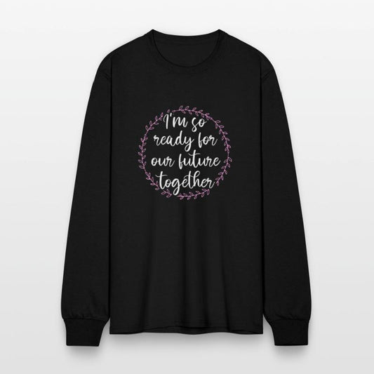 I'm So Ready For Our Future Together