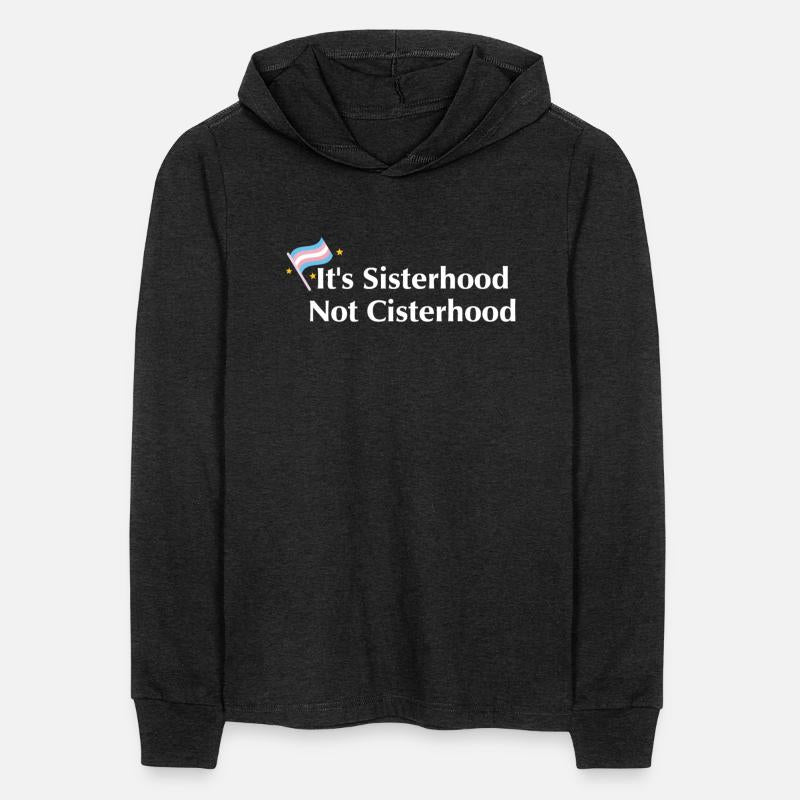 It's sisterhood not cisterhood
