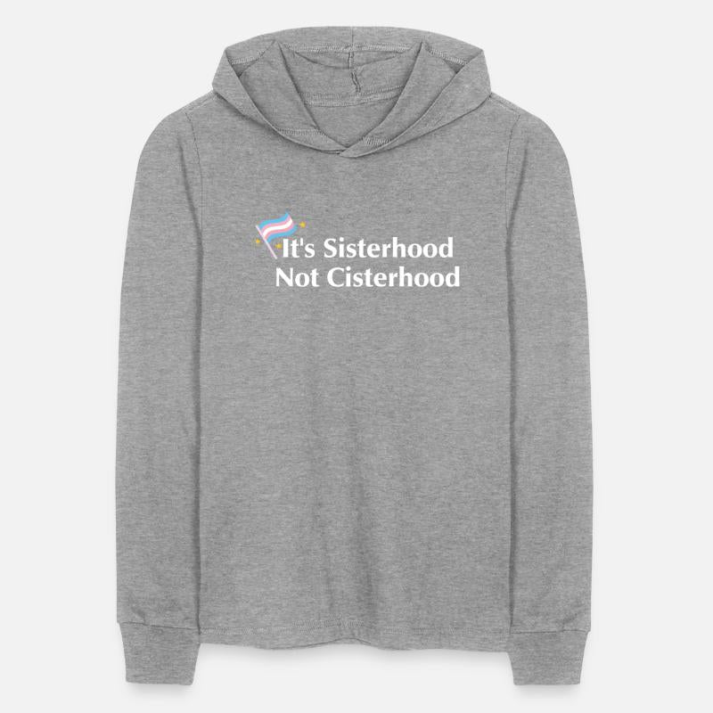 It's sisterhood not cisterhood