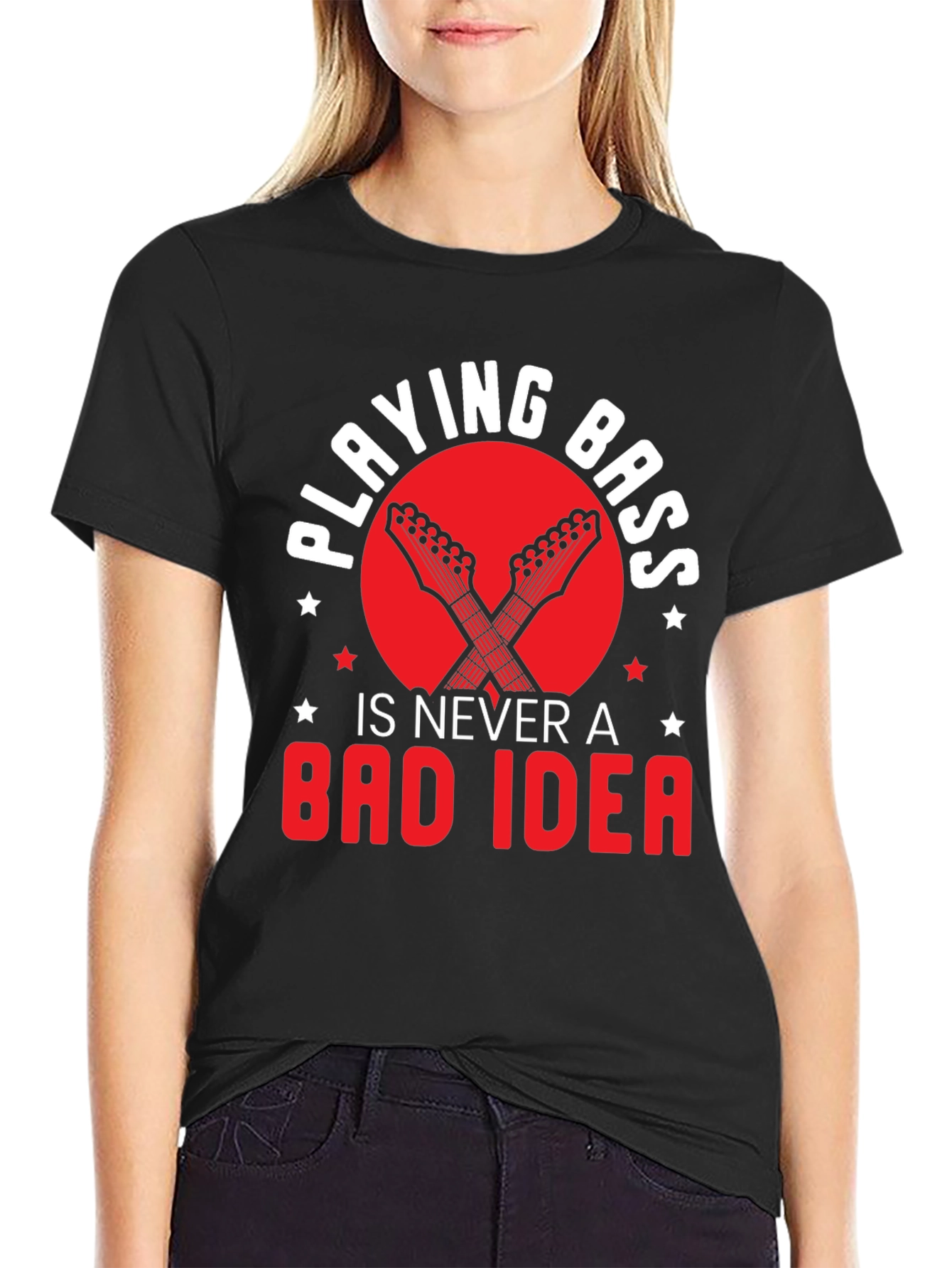 Playing Bass is Never a Bad Idea Graphic Tee
