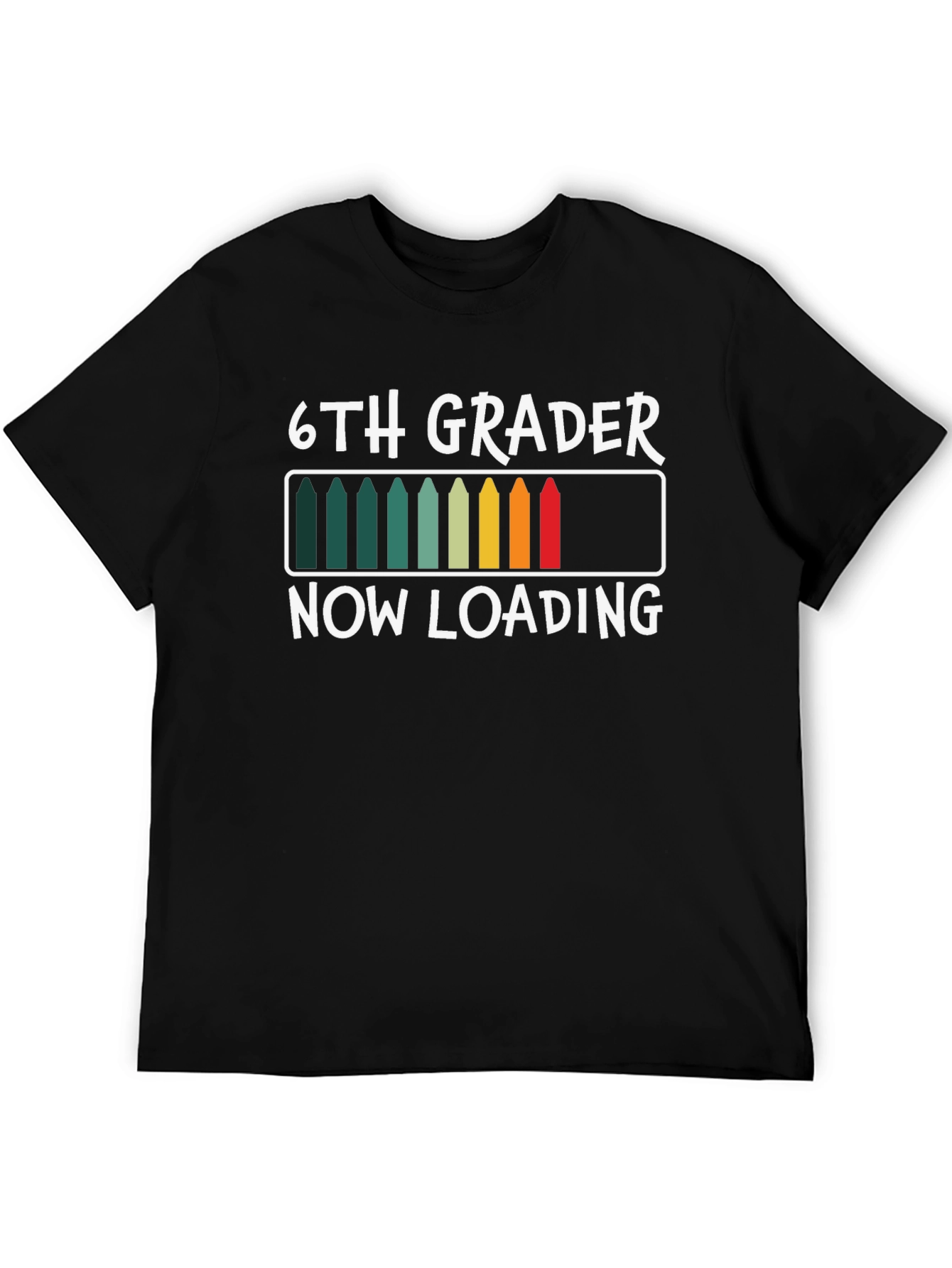6th Grader Now Loading T-Shirt