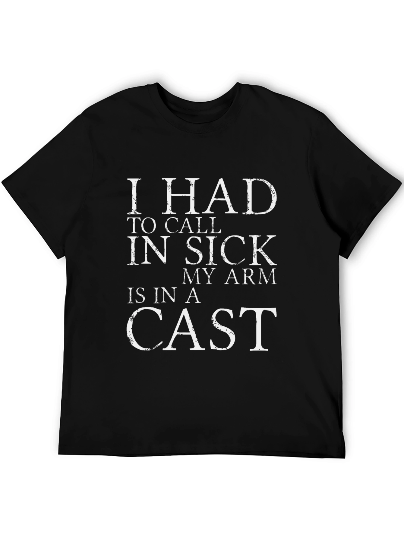 Funny I Had to Call In Sick T-Shirt
