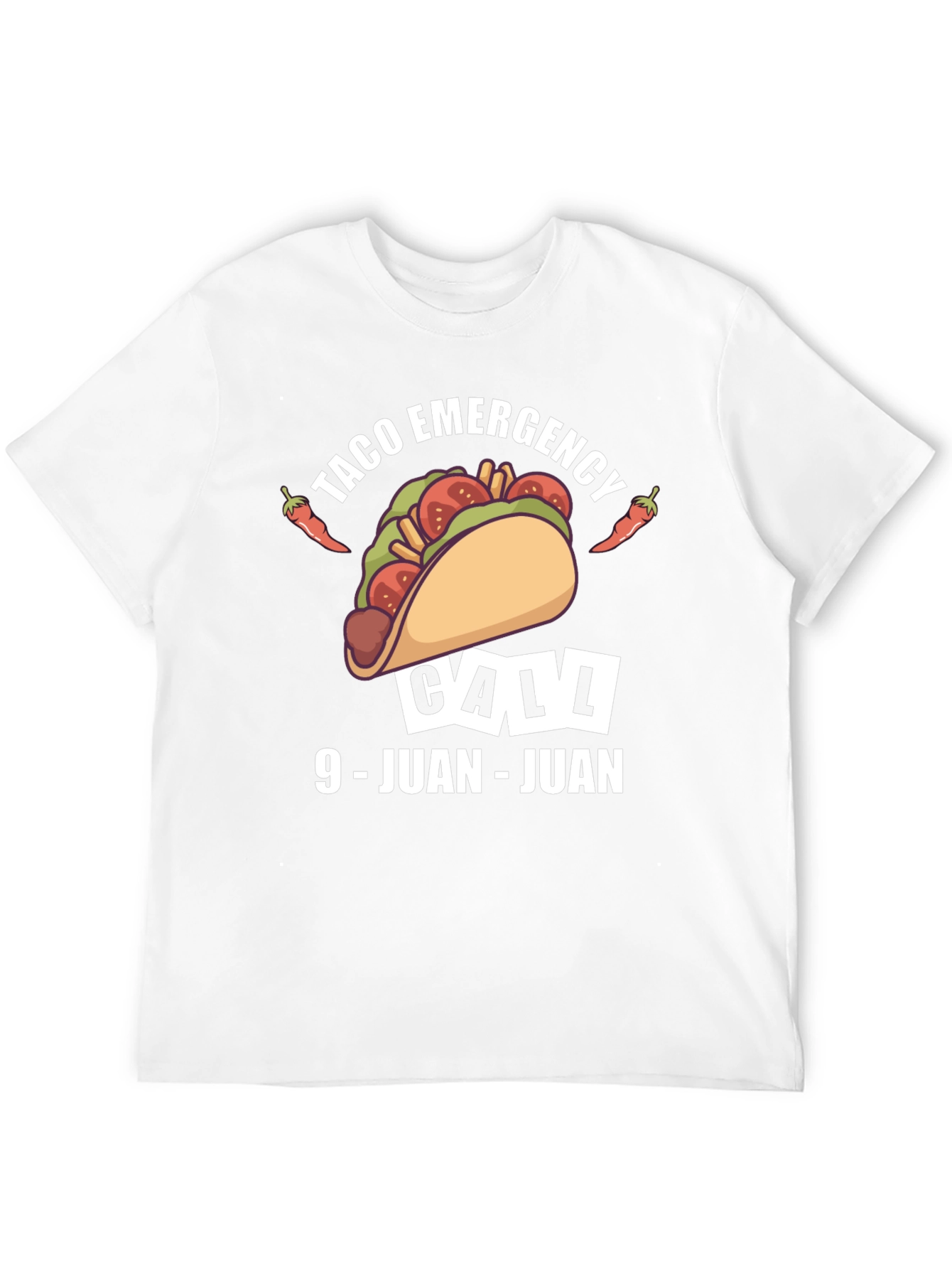 Taco Emergency T-Shirt - Call 9-Juan-Juan