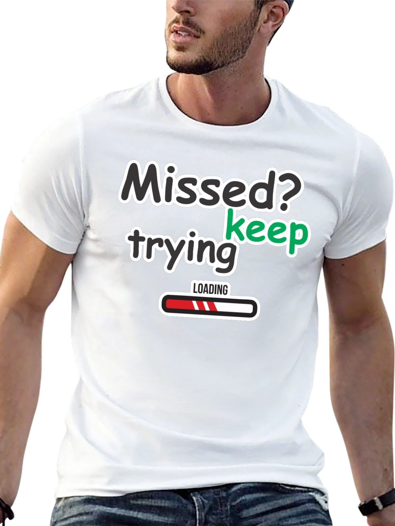 Missed? Keep Trying Graphic T-Shirt