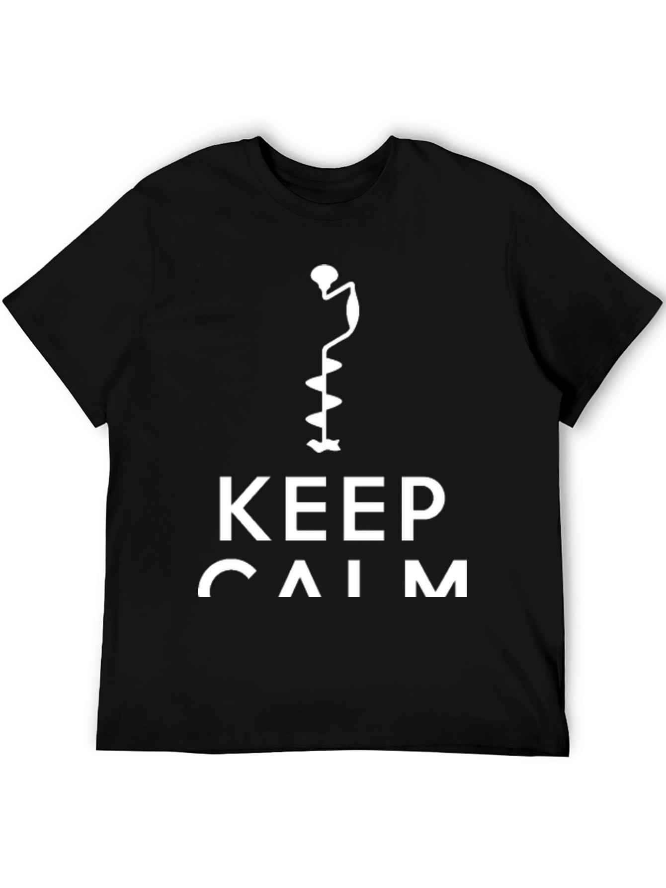 Keep Calm Ice Auger T-Shirt - Black