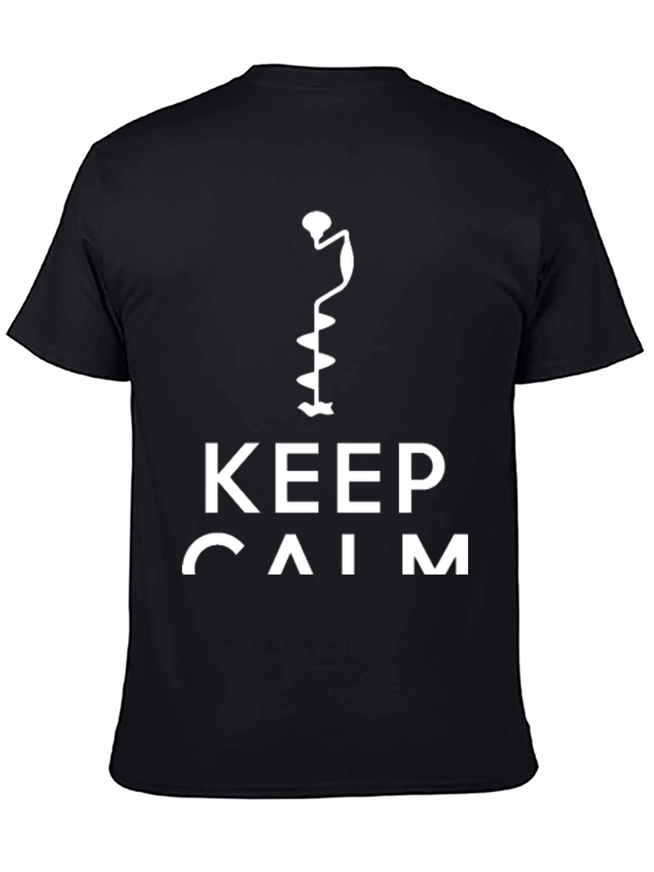 Keep Calm Ice Auger T-Shirt - Black