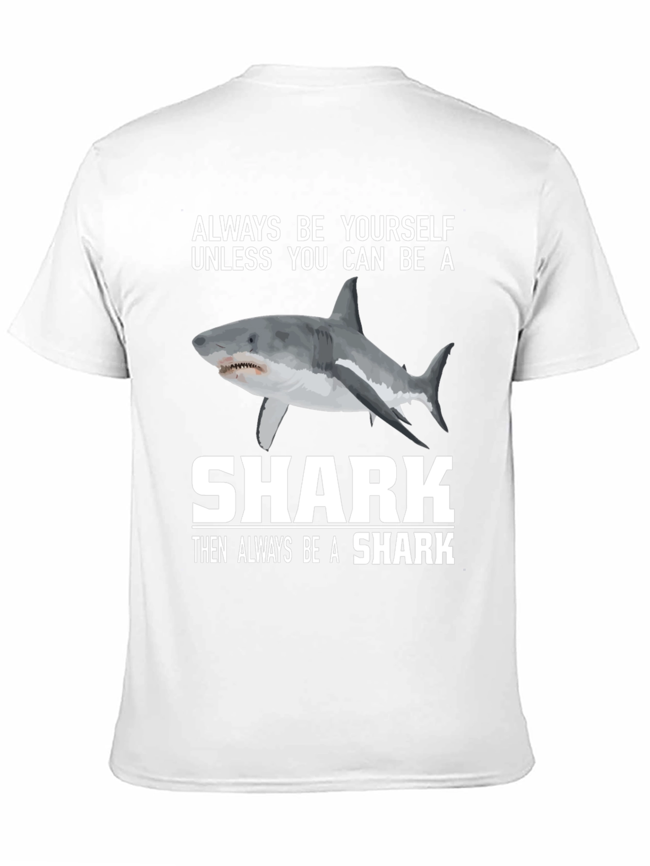 Be a Shark Graphic T-Shirt