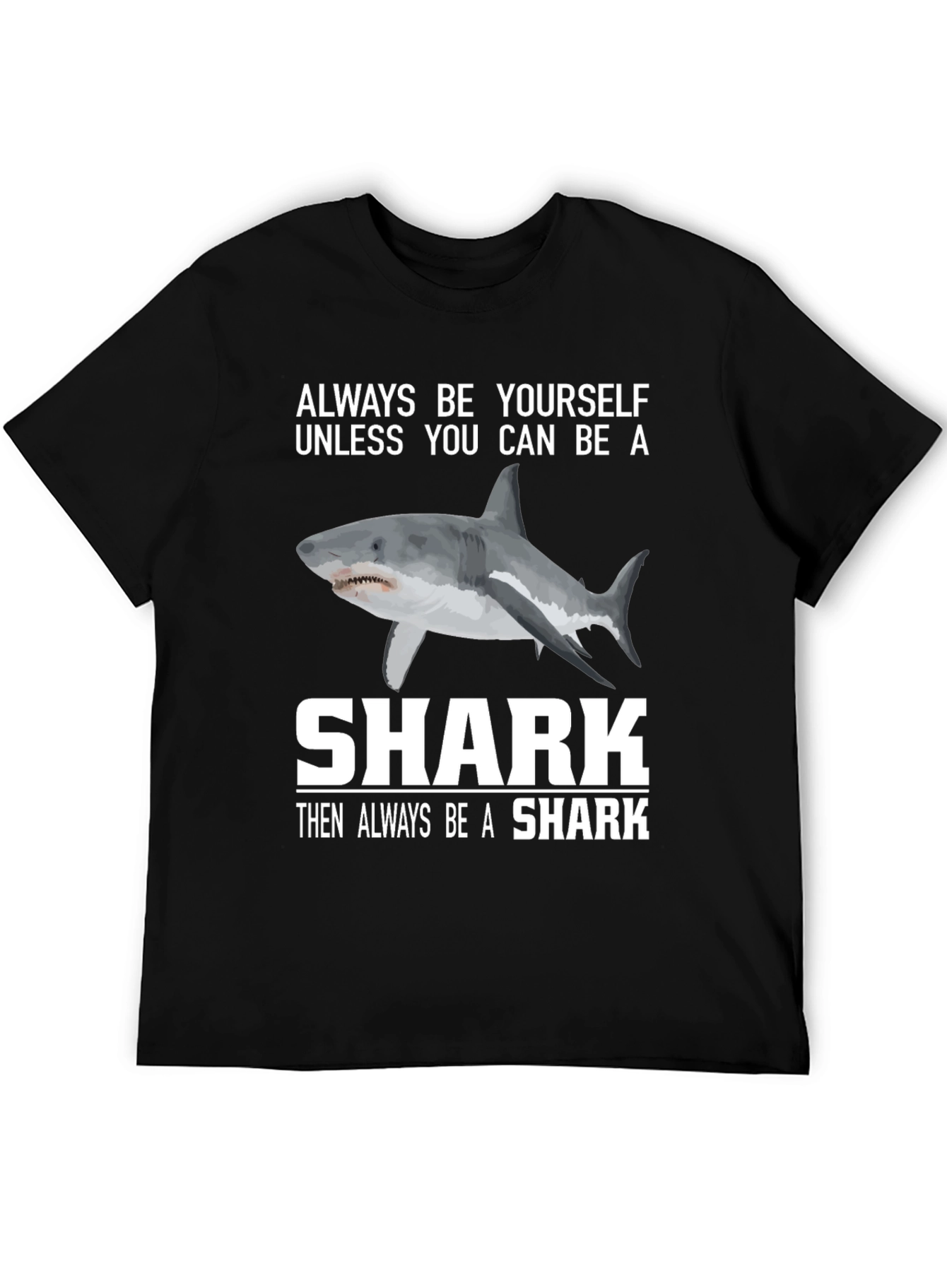 Be a Shark Graphic T-Shirt