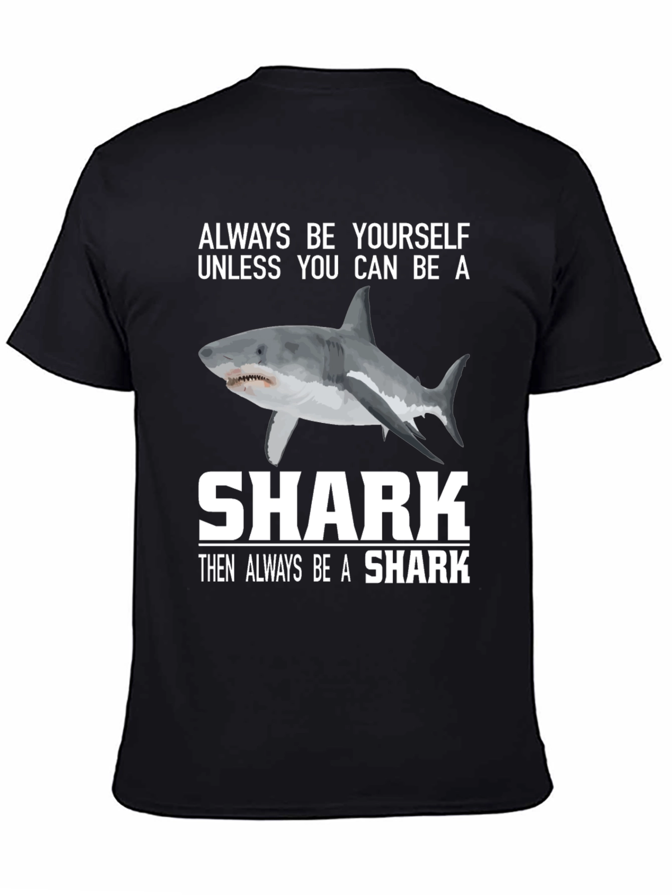 Be a Shark Graphic T-Shirt