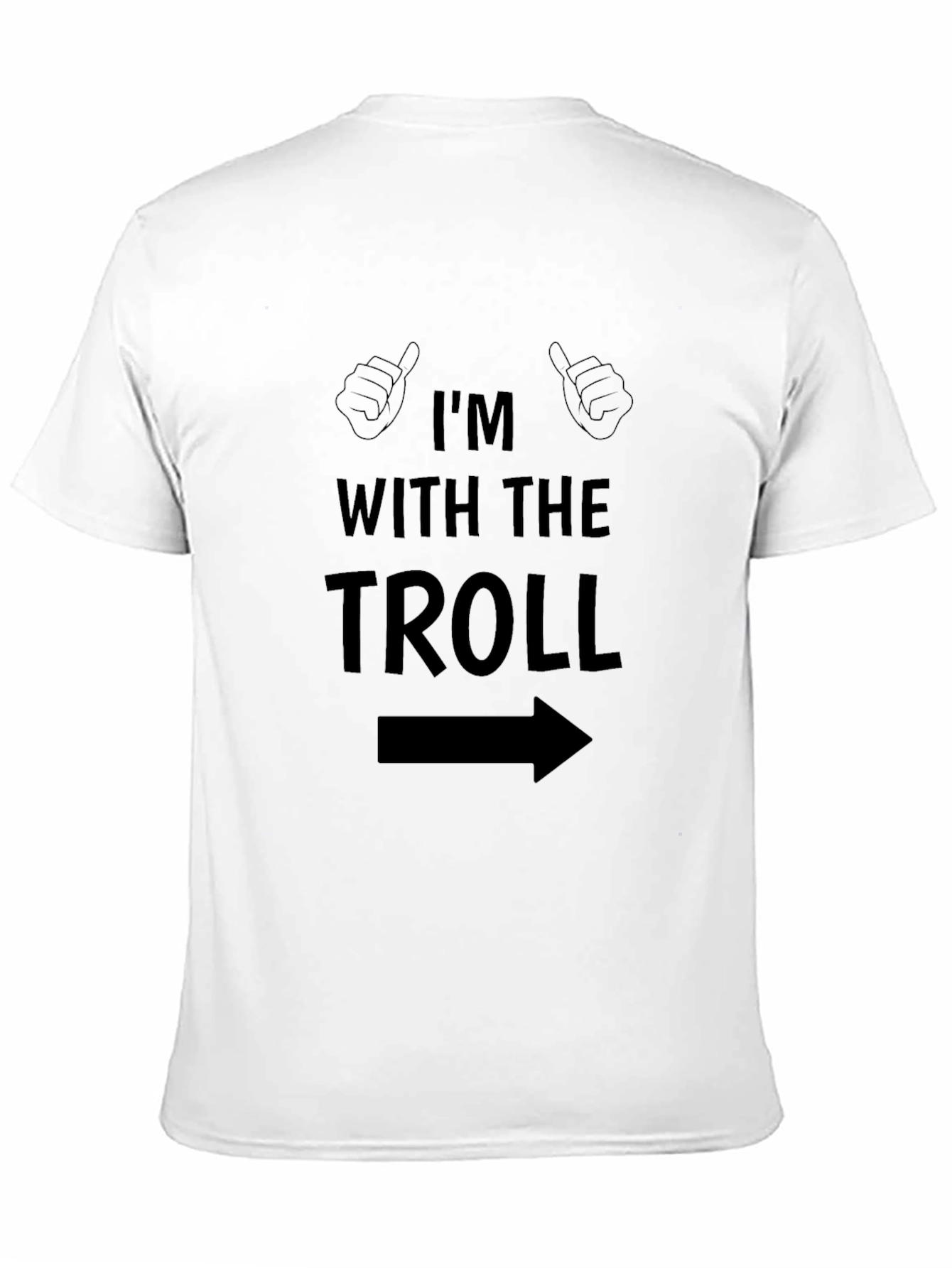 Im With The Troll T-Shirt