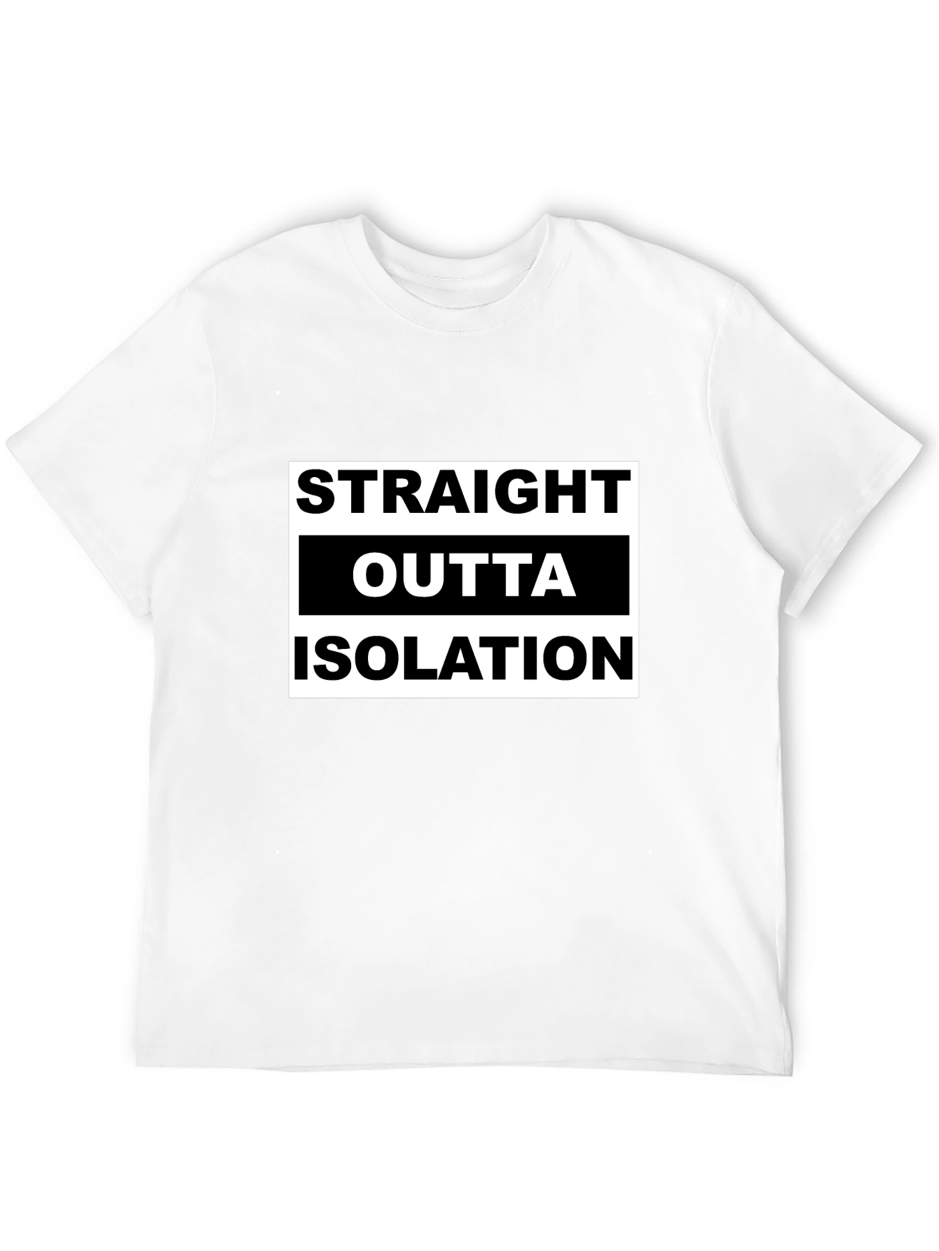 Straight Outta Isolation Graphic Tee