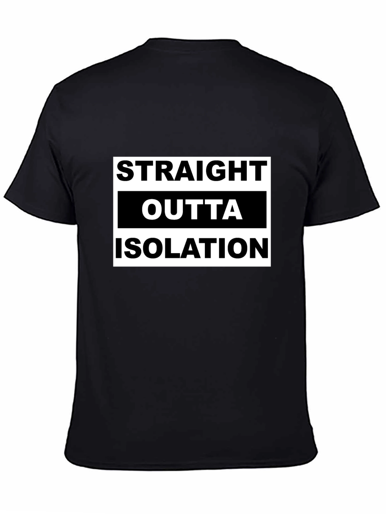 Straight Outta Isolation Graphic Tee