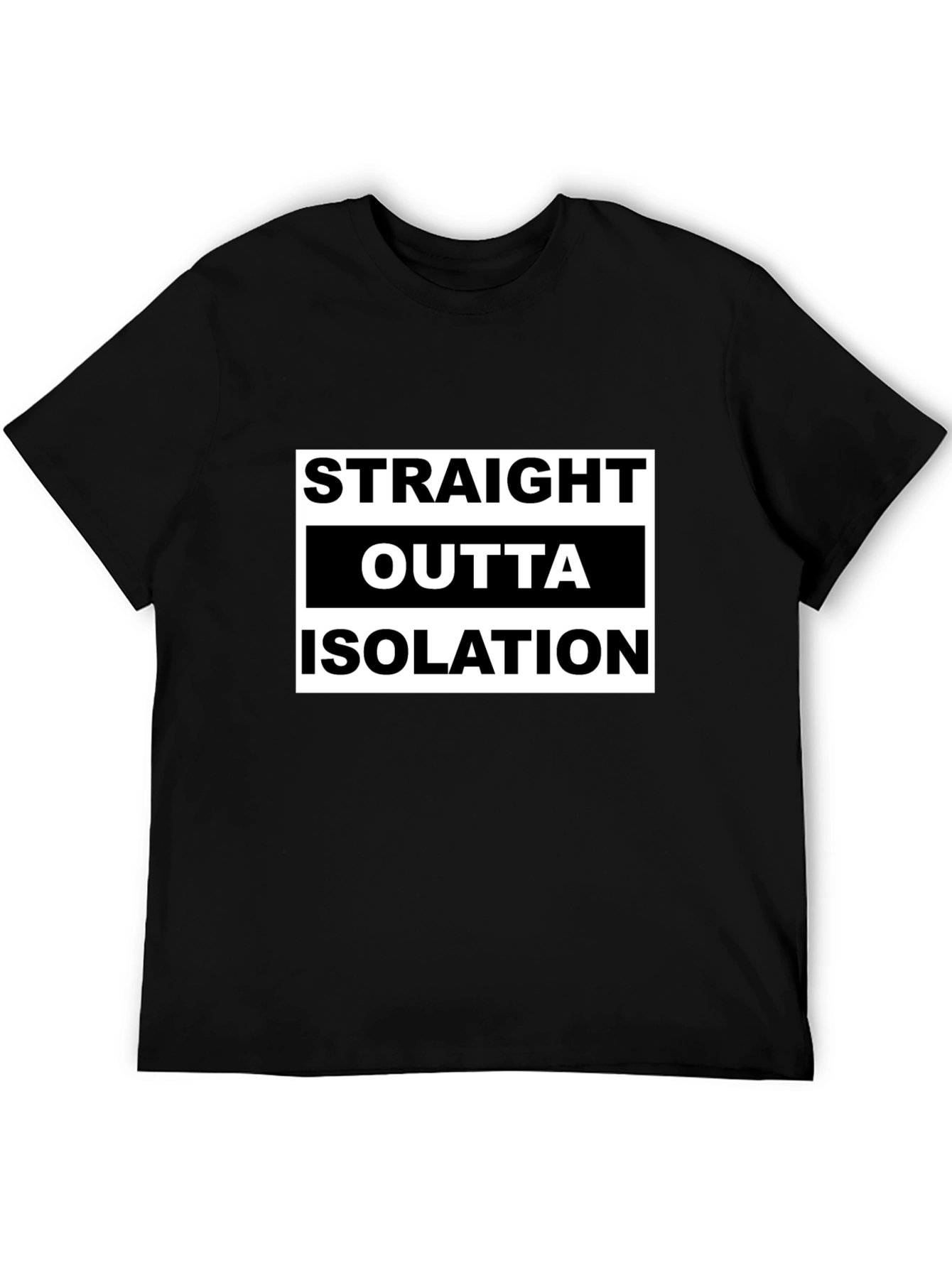 Straight Outta Isolation Graphic Tee