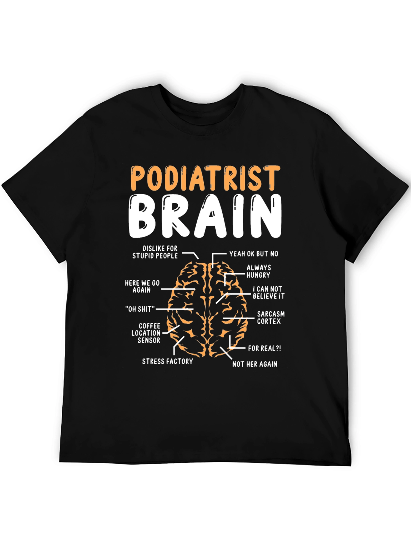 Podiatrist Brain Funny Graphic T-Shirt