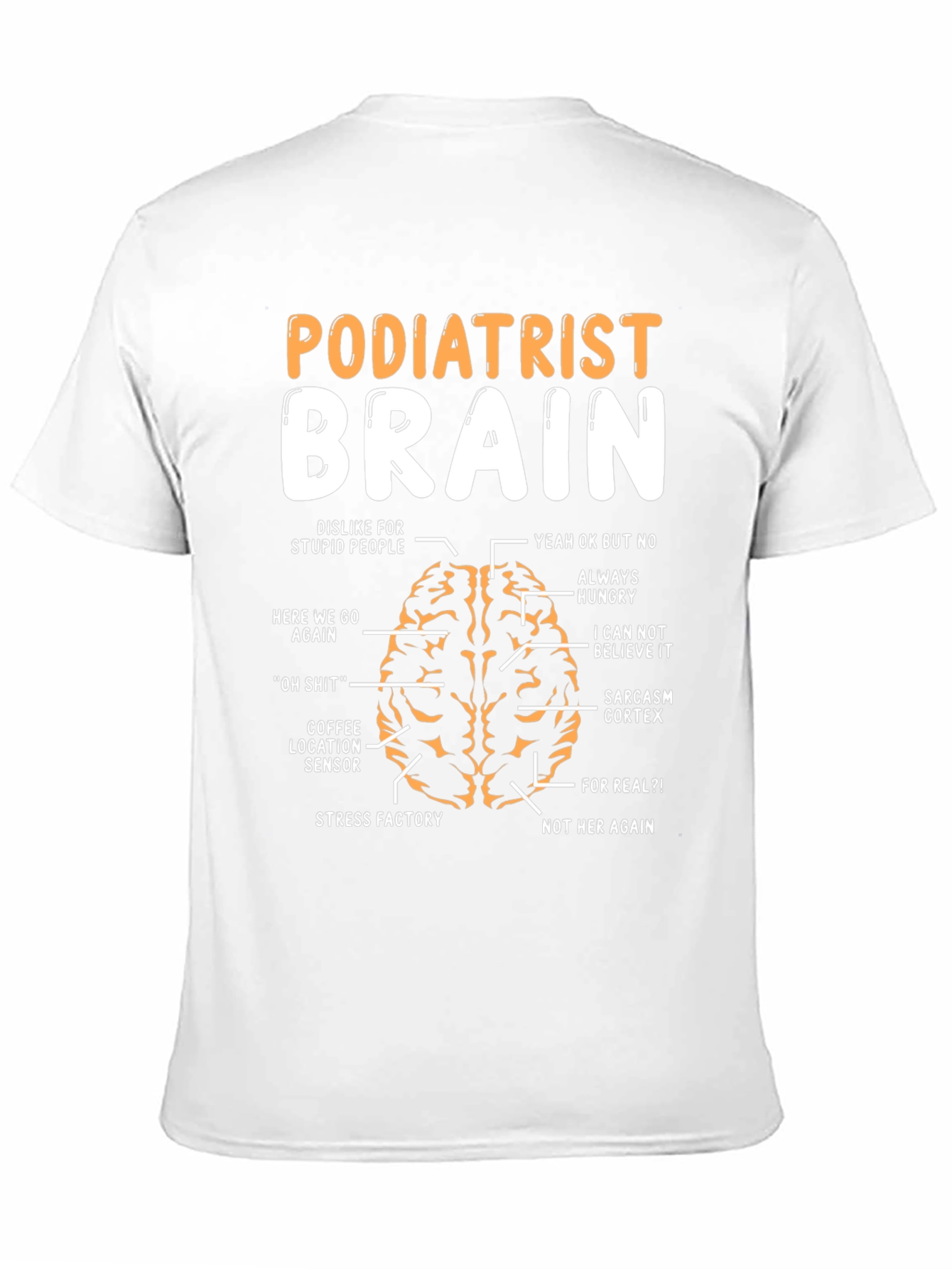 Podiatrist Brain Funny Graphic T-Shirt