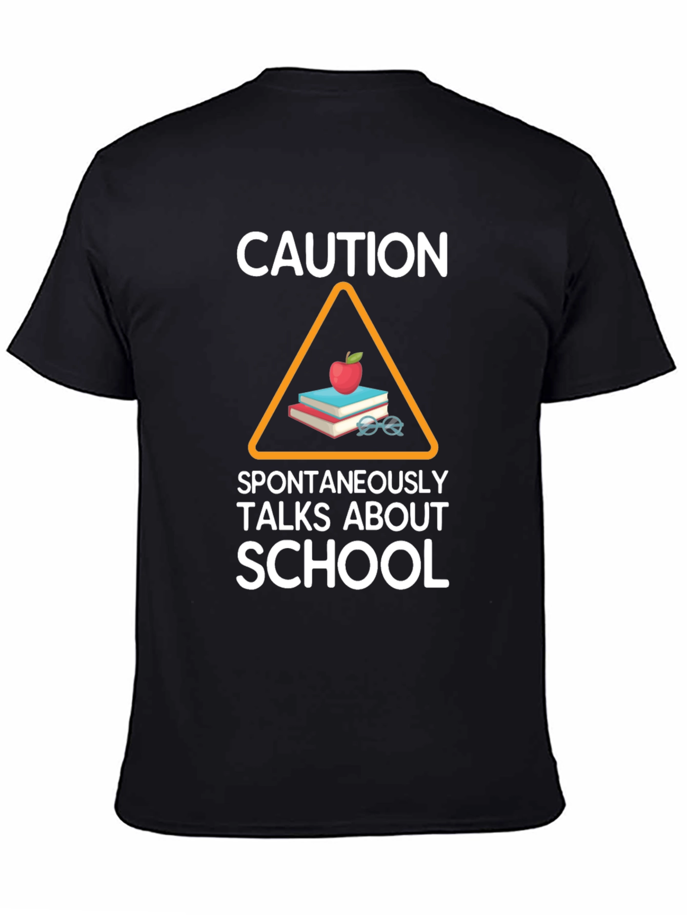 Caution: Spontaneously Talks About School T-Shirt