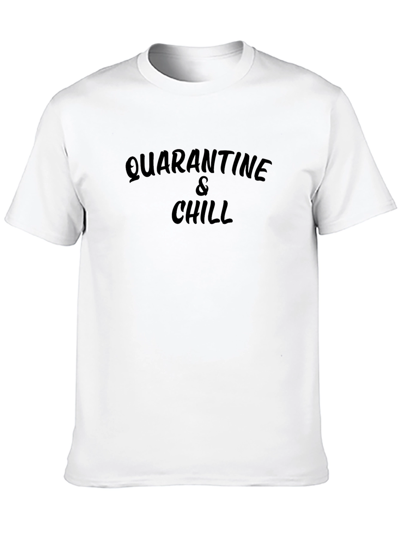 Quarantine & Chill T-Shirt - Black Crew Neck Tee