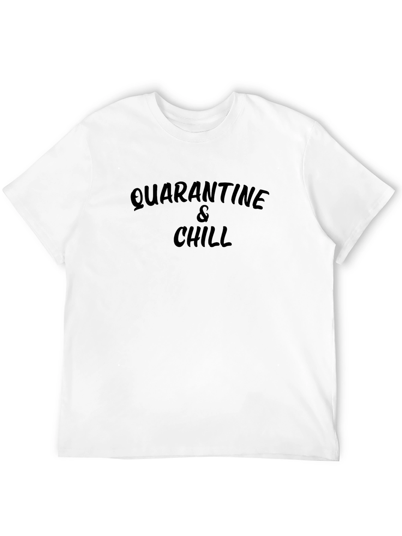 Quarantine & Chill T-Shirt - Black Crew Neck Tee