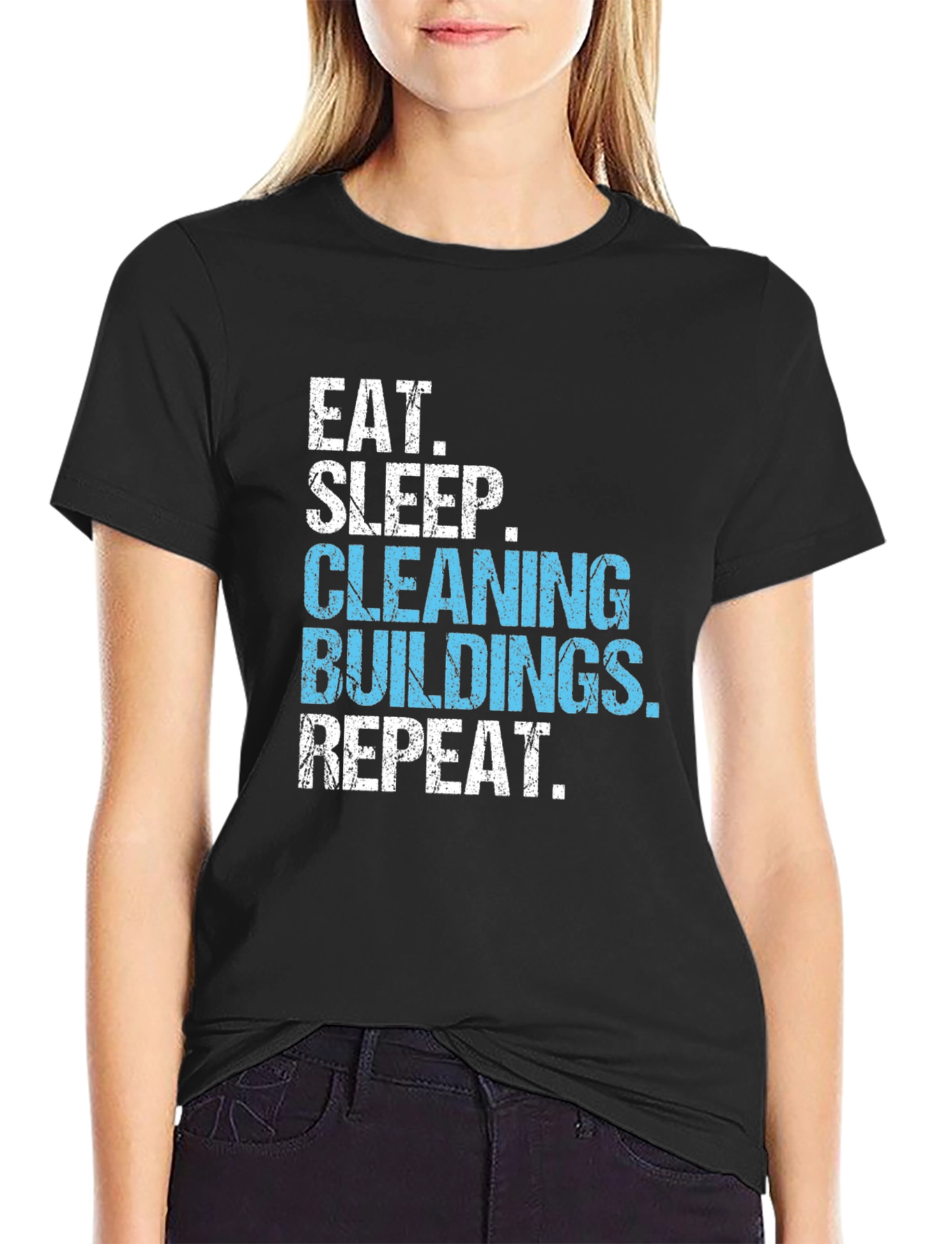 Eat Sleep Cleaning Buildings Repeat Black T-Shirt