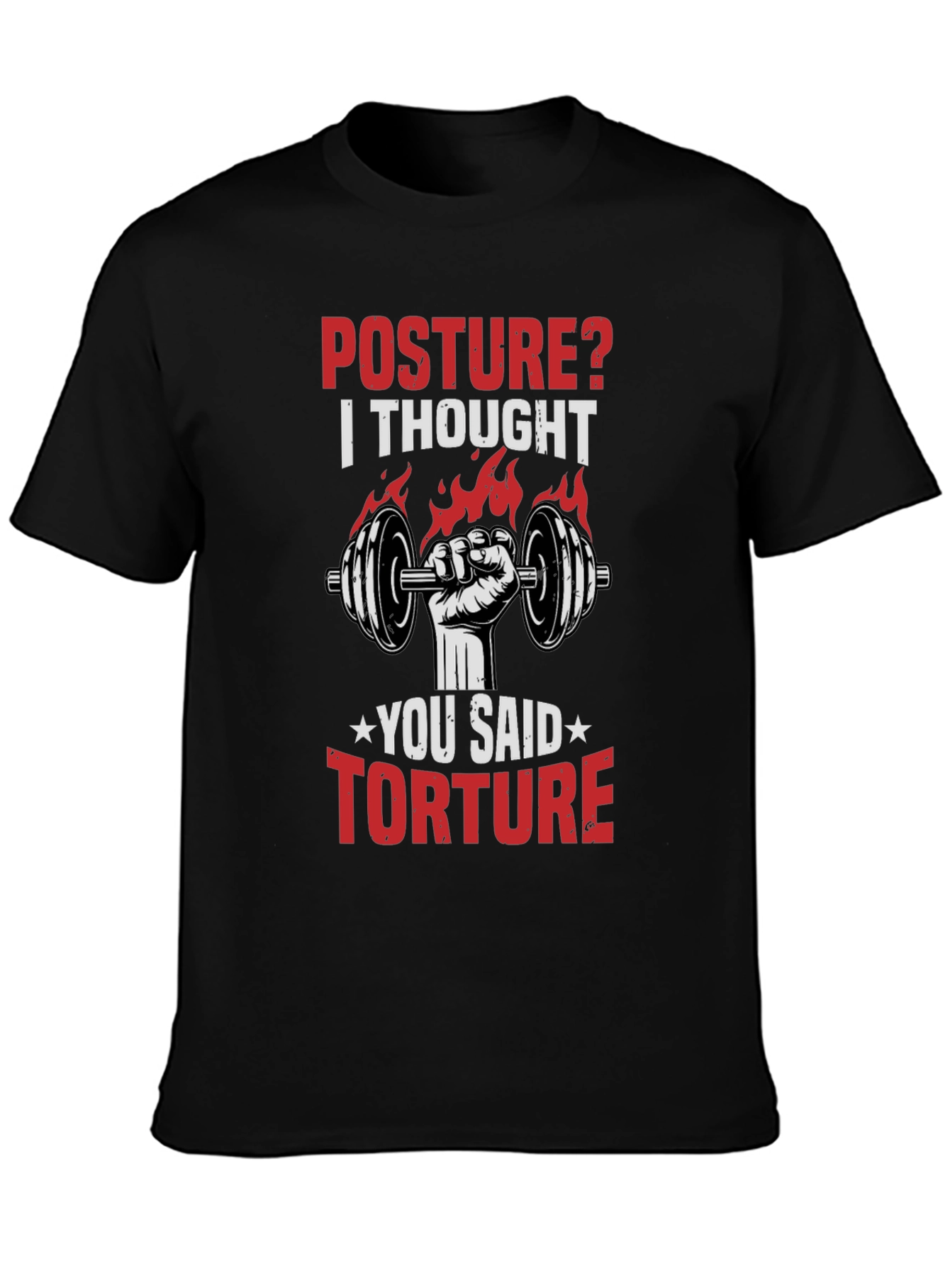 Posture? Torture! Graphic T-Shirt