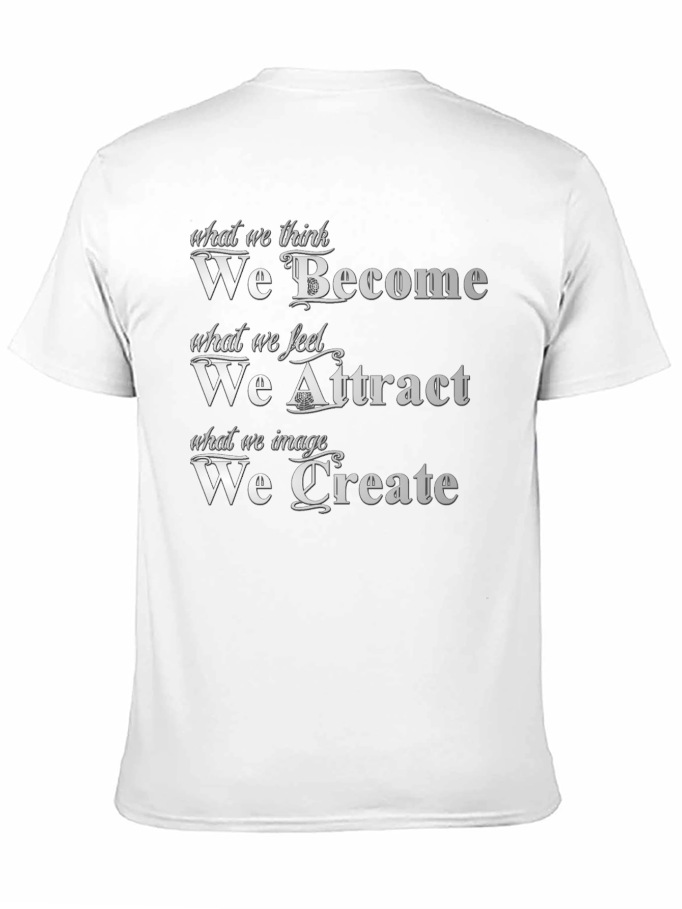 Motivational Quote T-Shirt: Become Attract Create