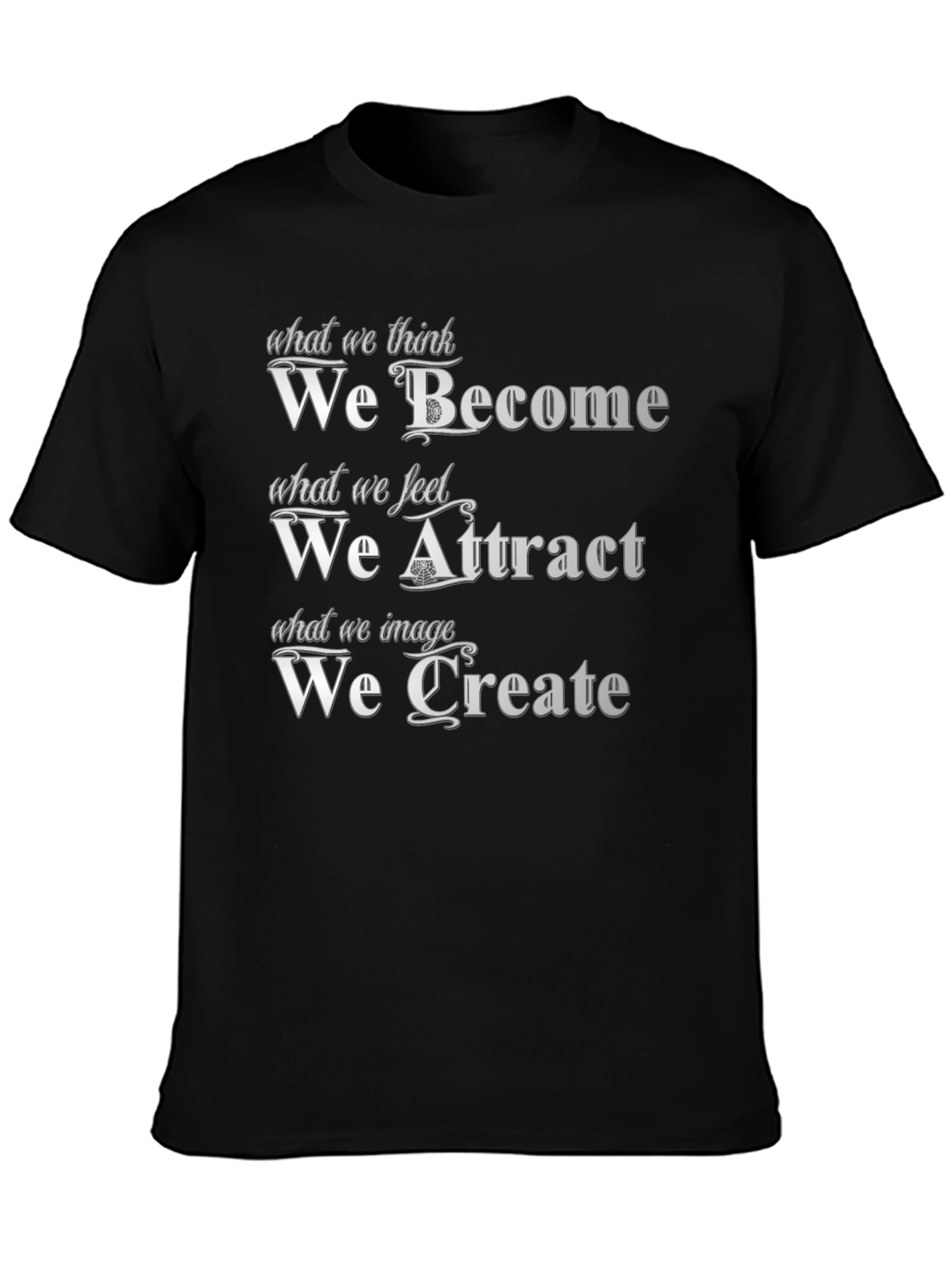 Motivational Quote T-Shirt: Become Attract Create