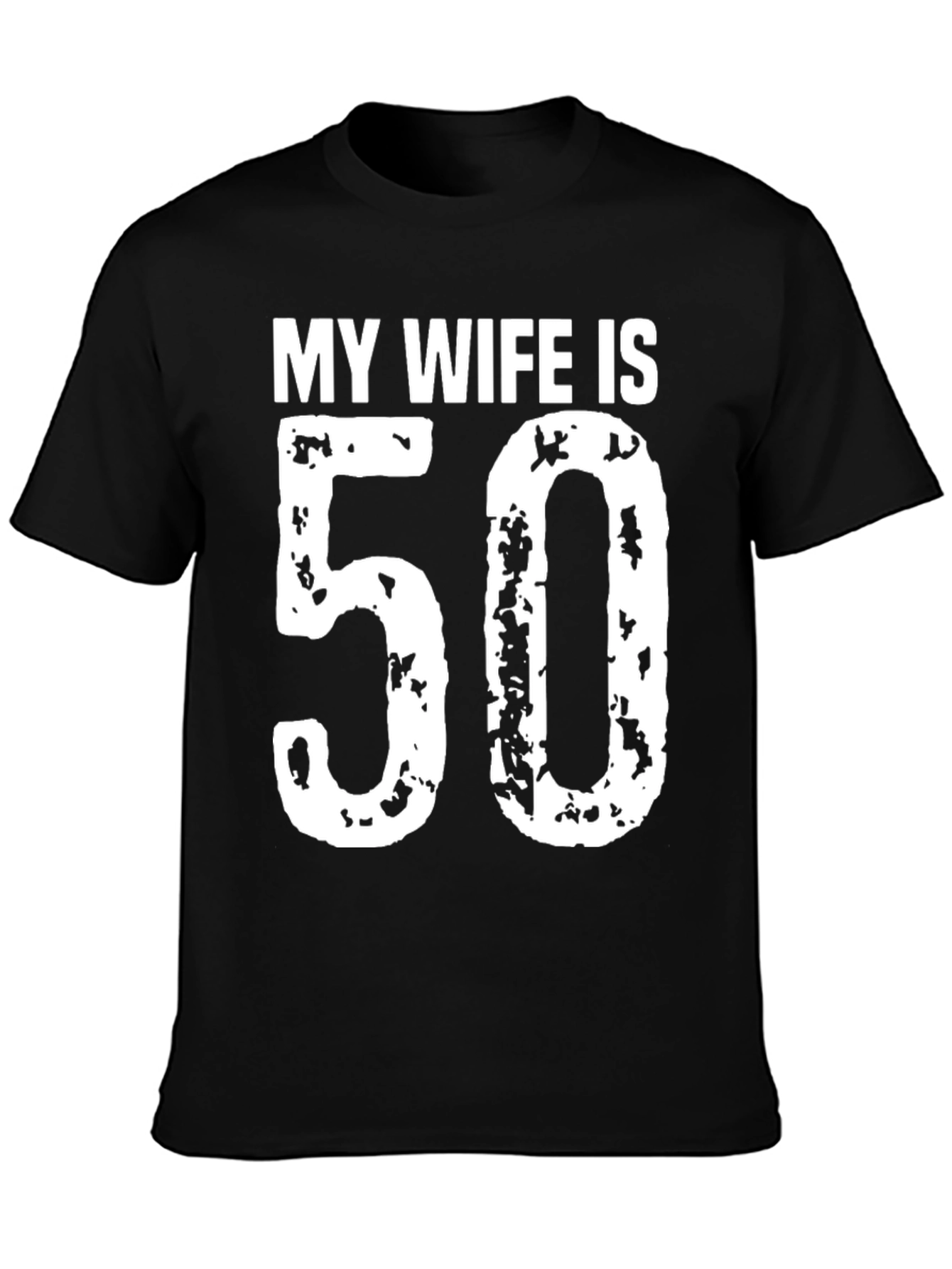 My Wife is 50 T-Shirt - Birthday Gift