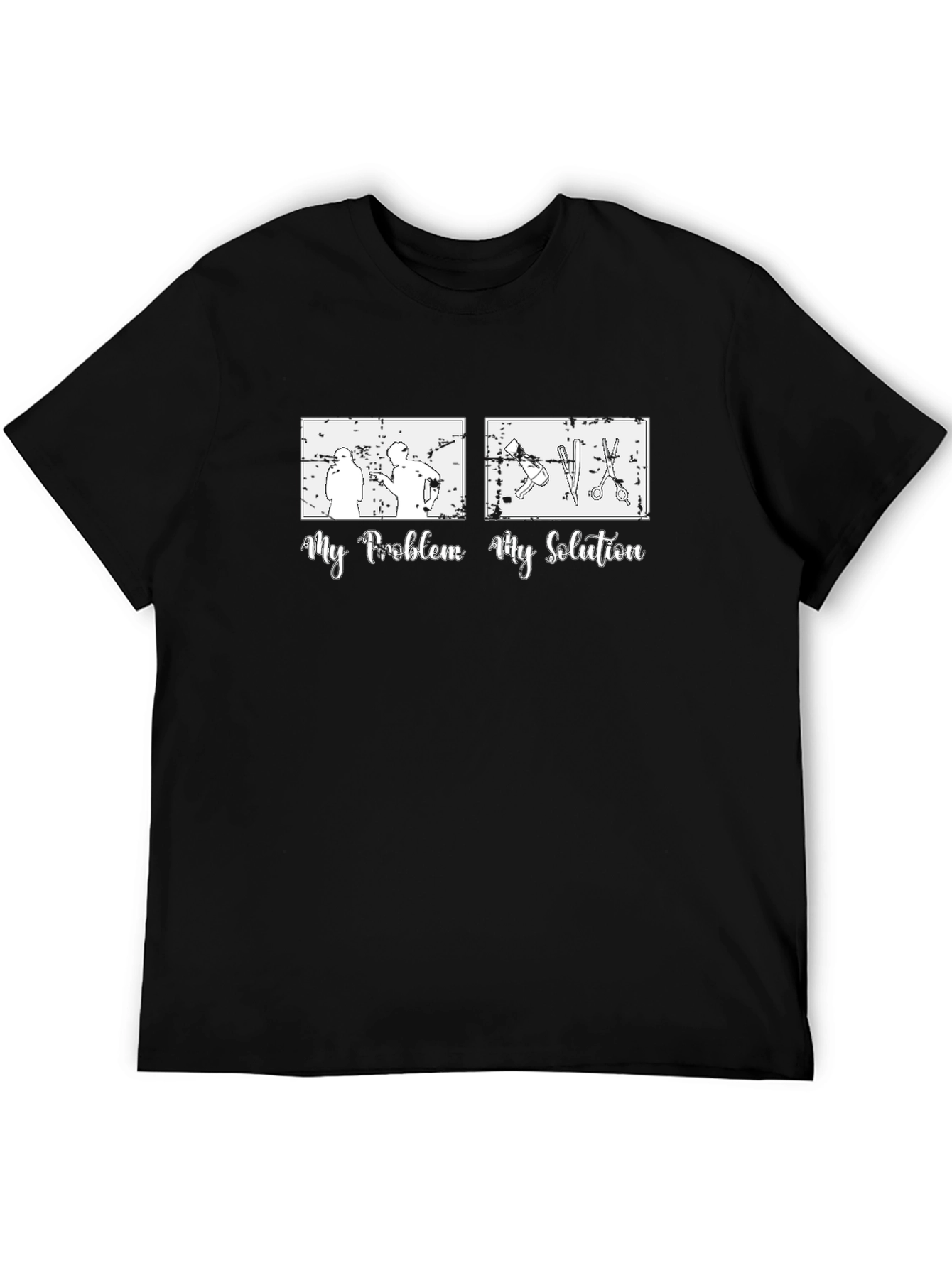 My Problem My Solution Barber T-Shirt