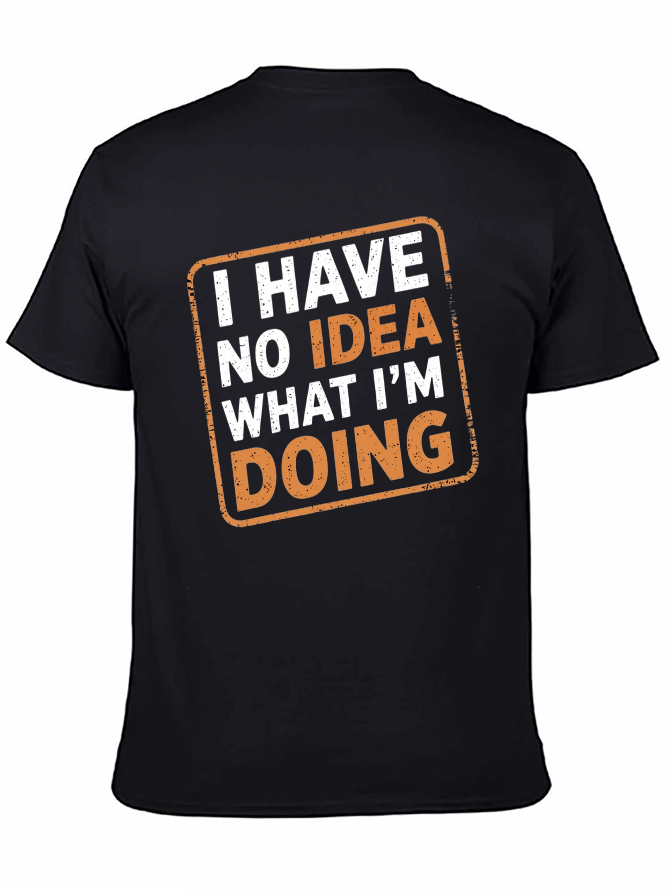 Funny No Idea Graphic T-Shirt