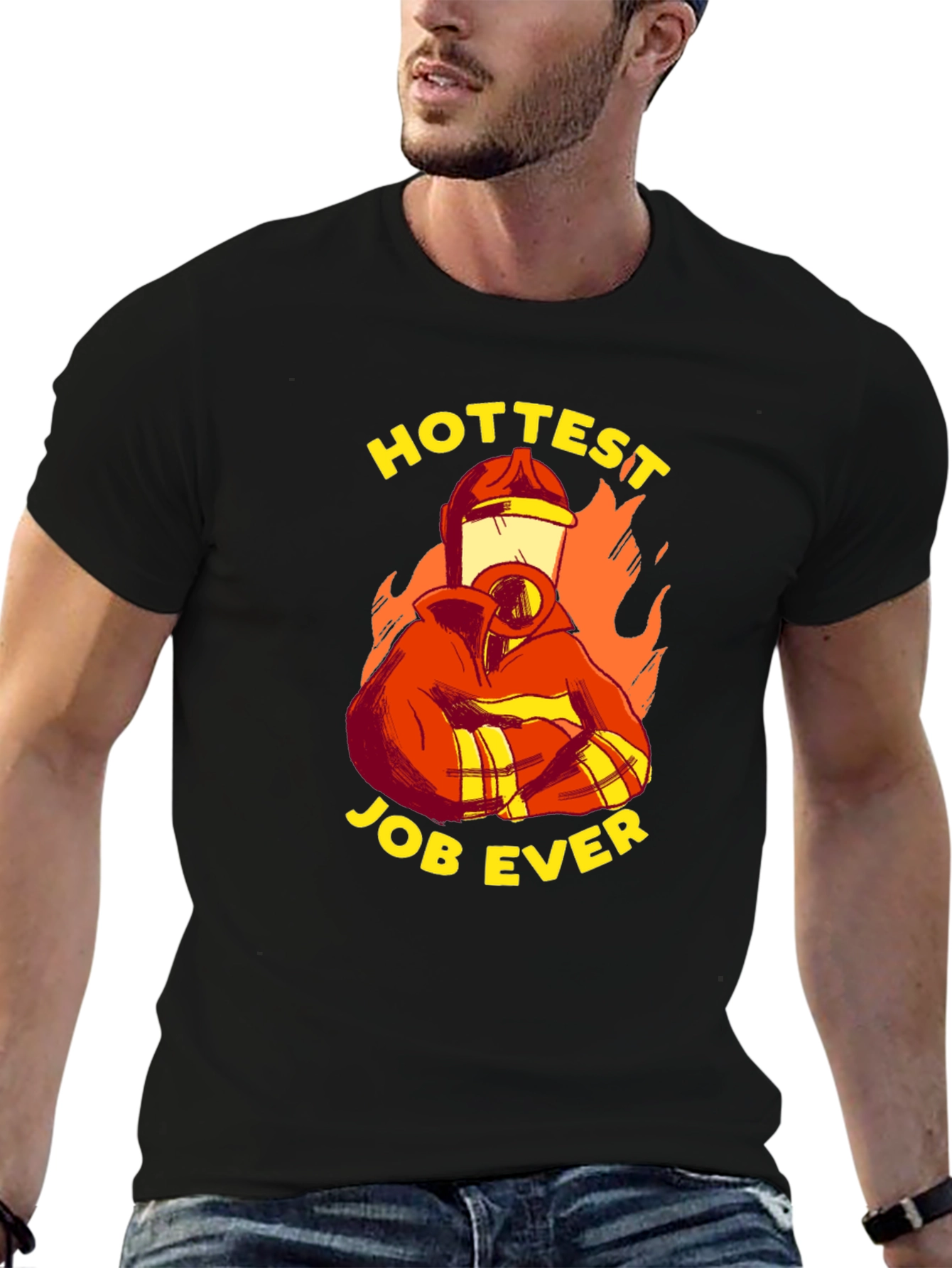 Hottest Job Ever T-Shirt - Firefighter Graphic Tee