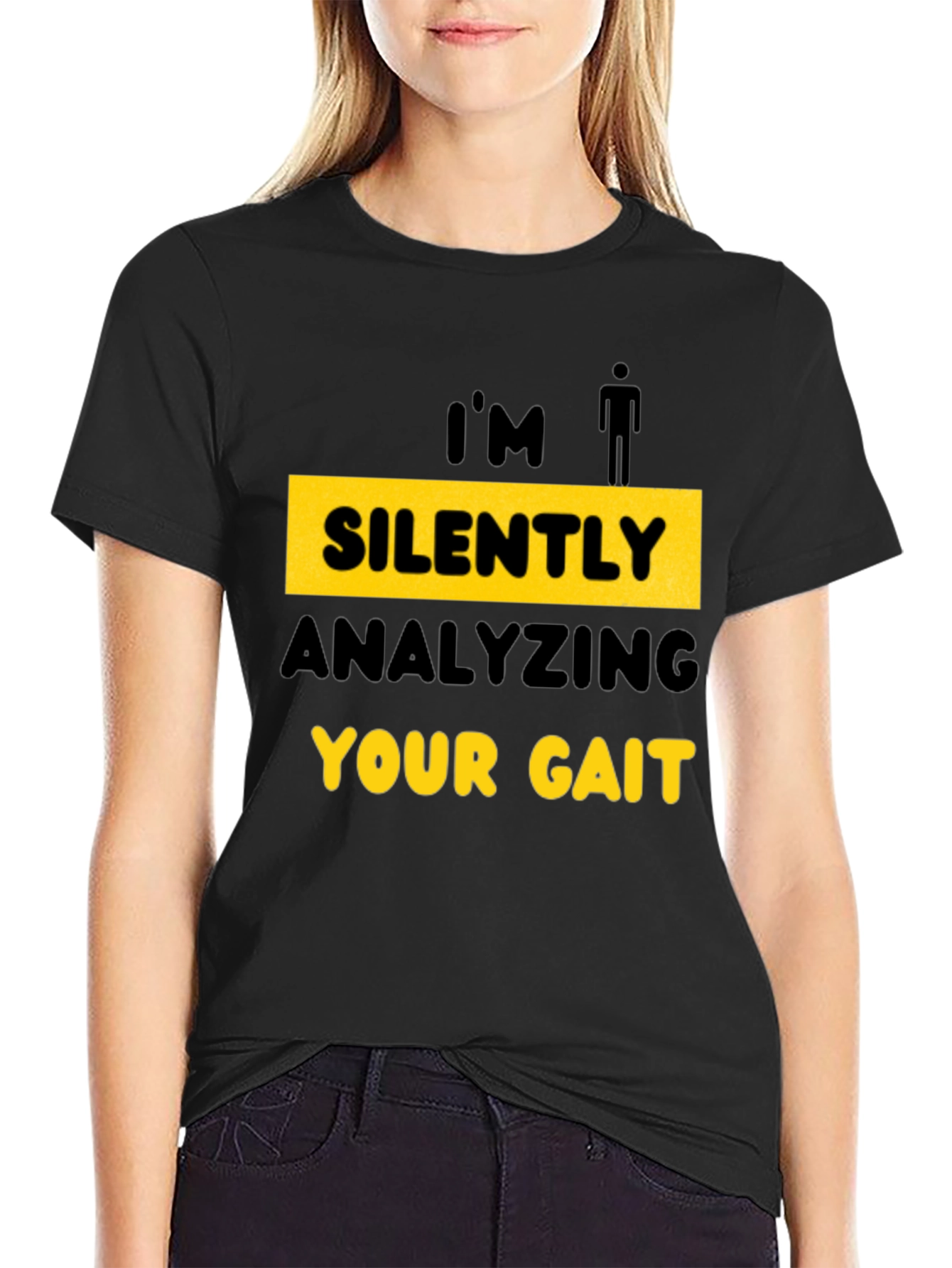 Im Silently Analyzing Your Gait T-Shirt