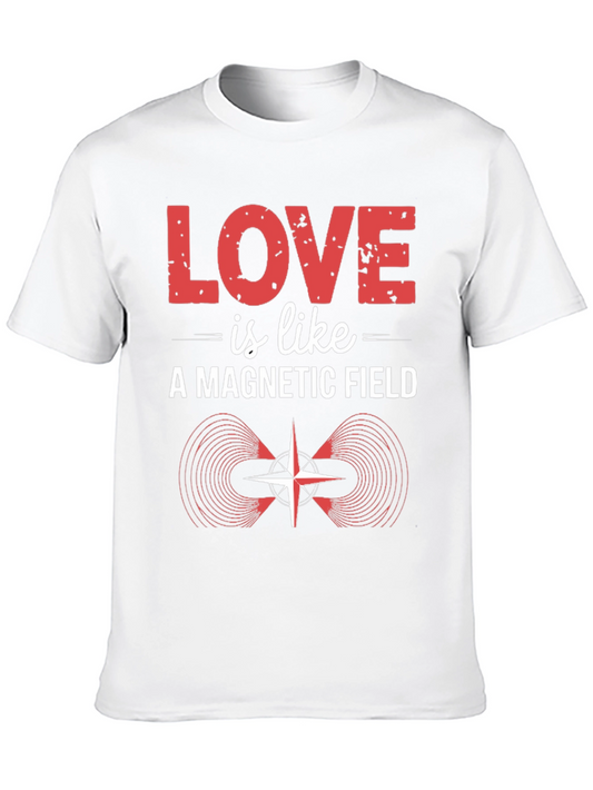 Love is Like a Magnetic Field T-Shirt - Science Romance
