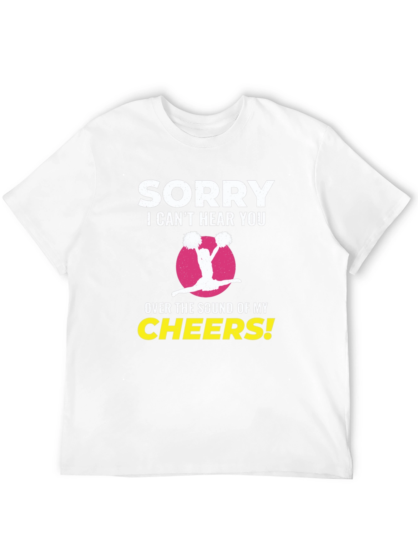 Sorry I Cant Hear You Cheerleader T-Shirt
