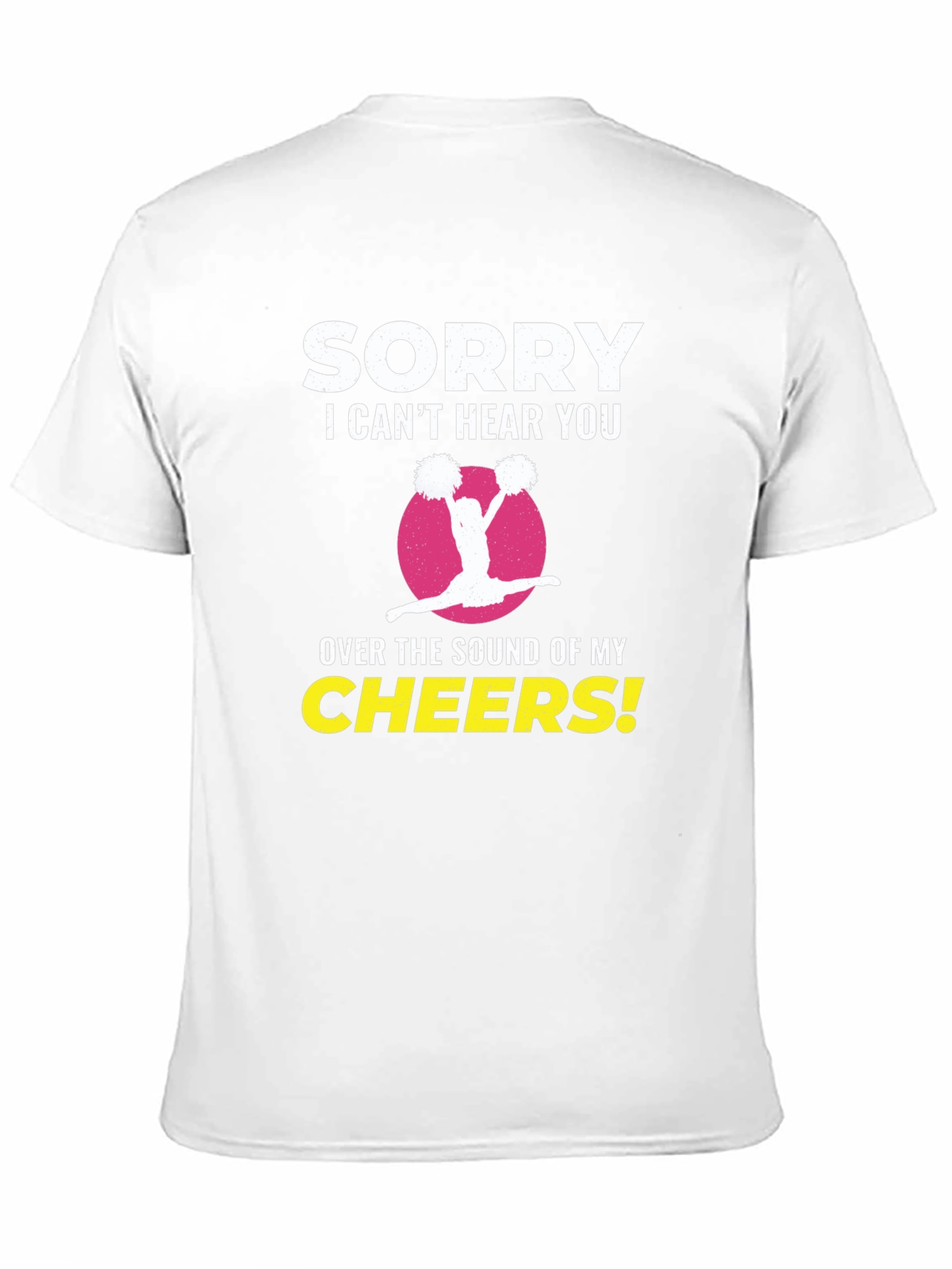 Sorry I Cant Hear You Cheerleader T-Shirt