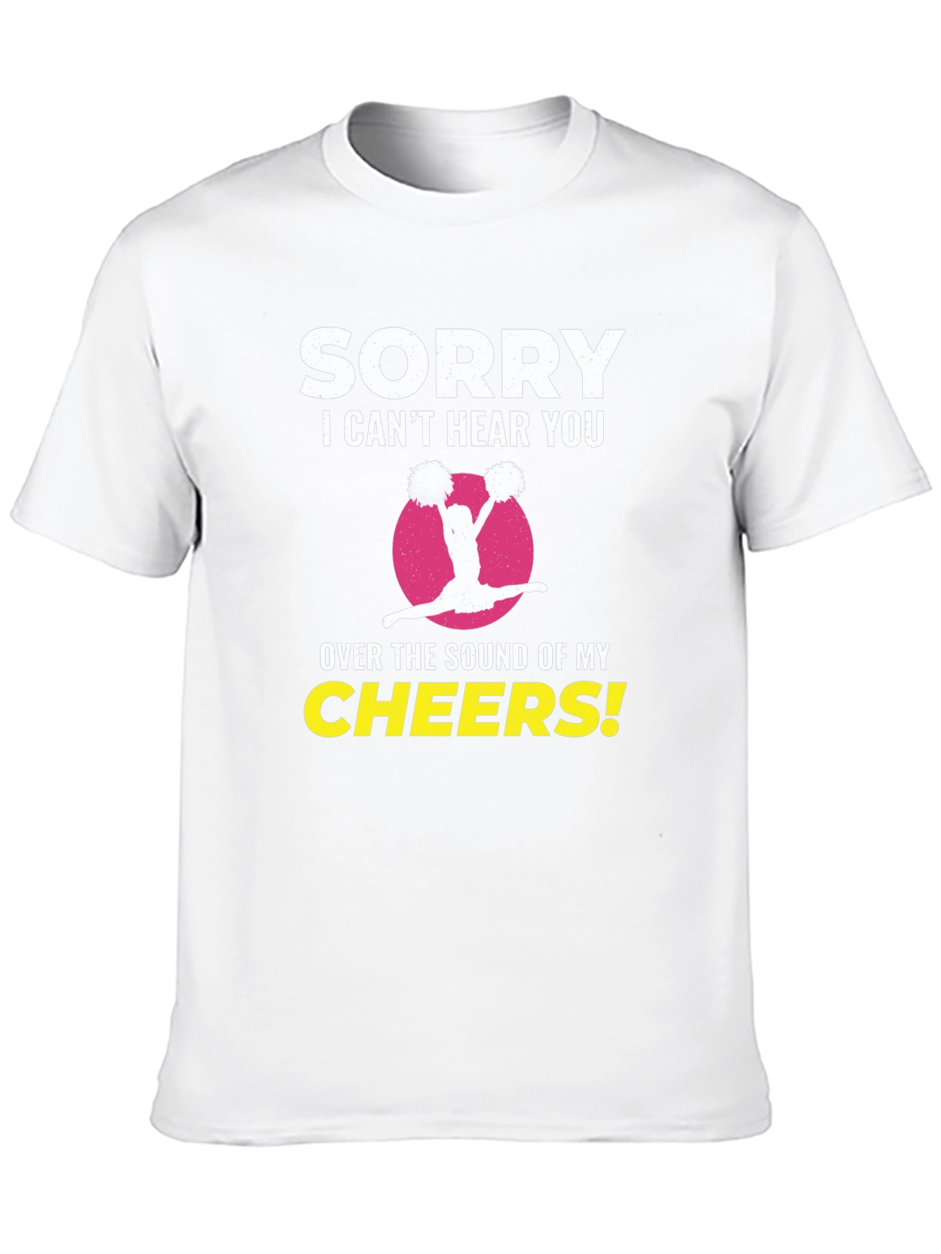 Sorry I Cant Hear You Cheerleader T-Shirt