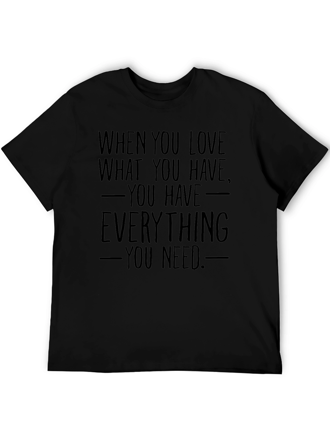 Inspirational Quote Graphic T-Shirt
