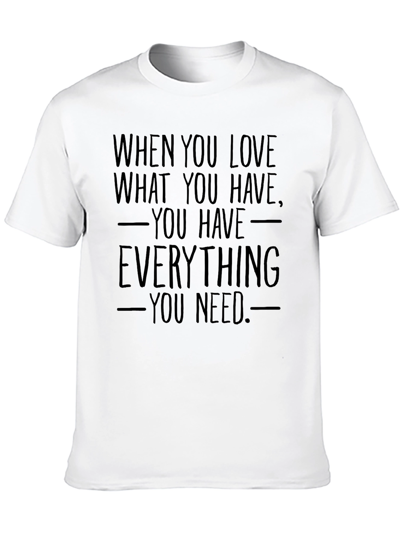 Inspirational Quote Graphic T-Shirt