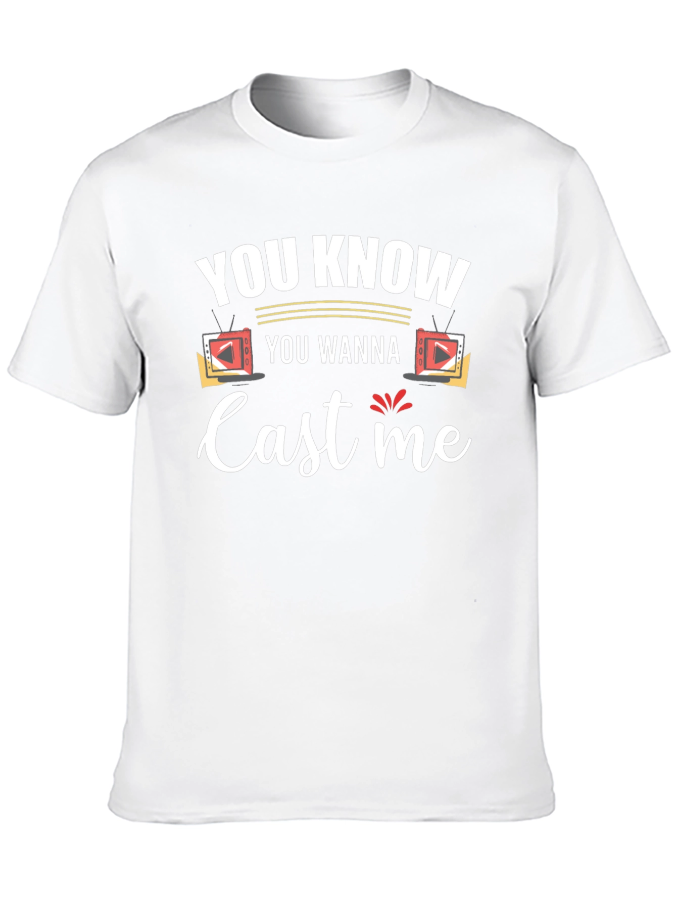 You Know You Wanna Cast Me Black T-Shirt