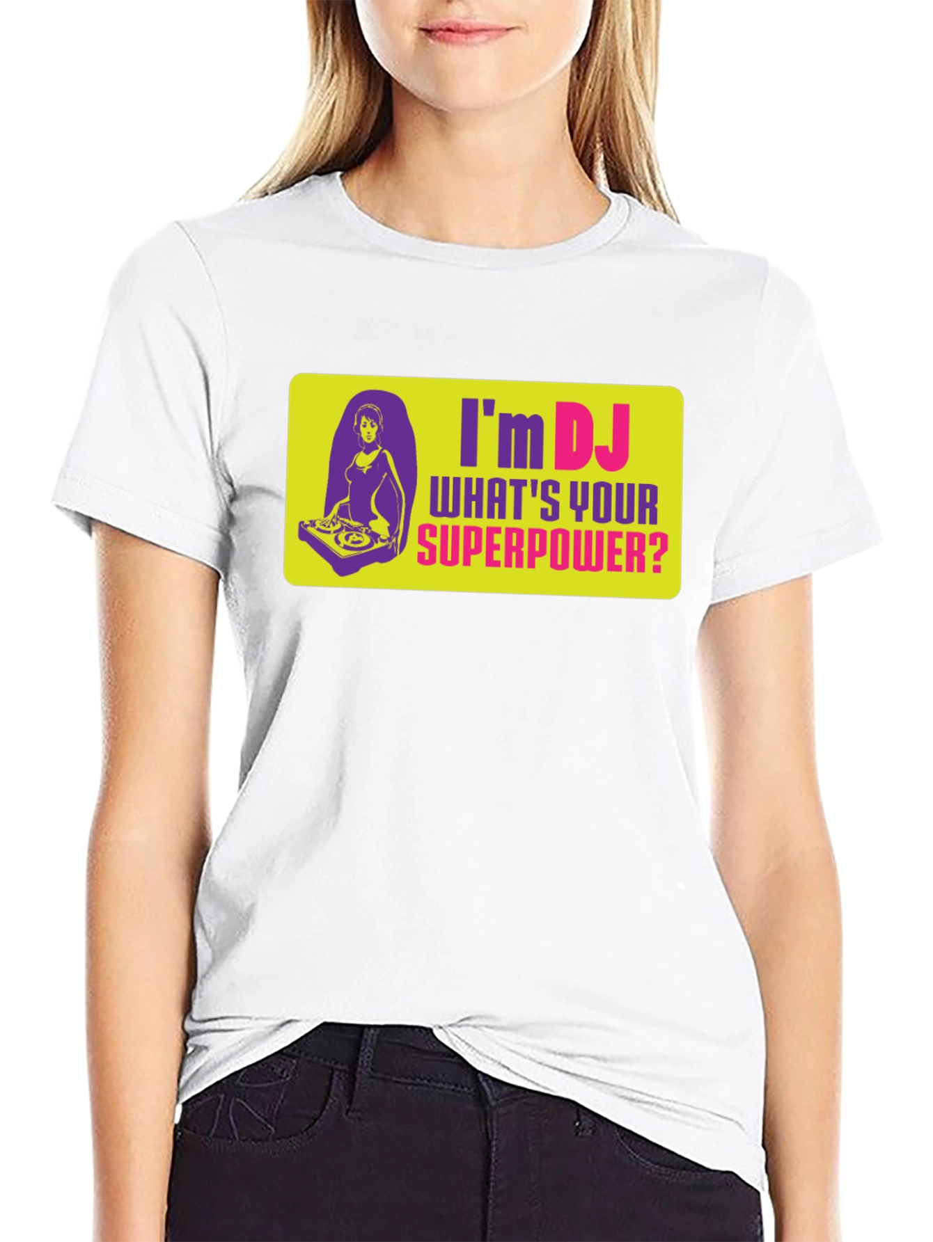 Im DJ Whats Your Superpower T-Shirt