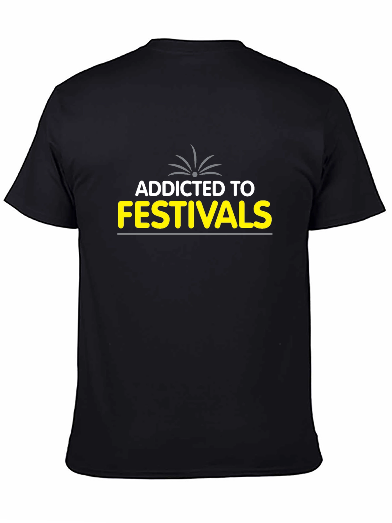 Addicted to Festivals Graphic T-Shirt