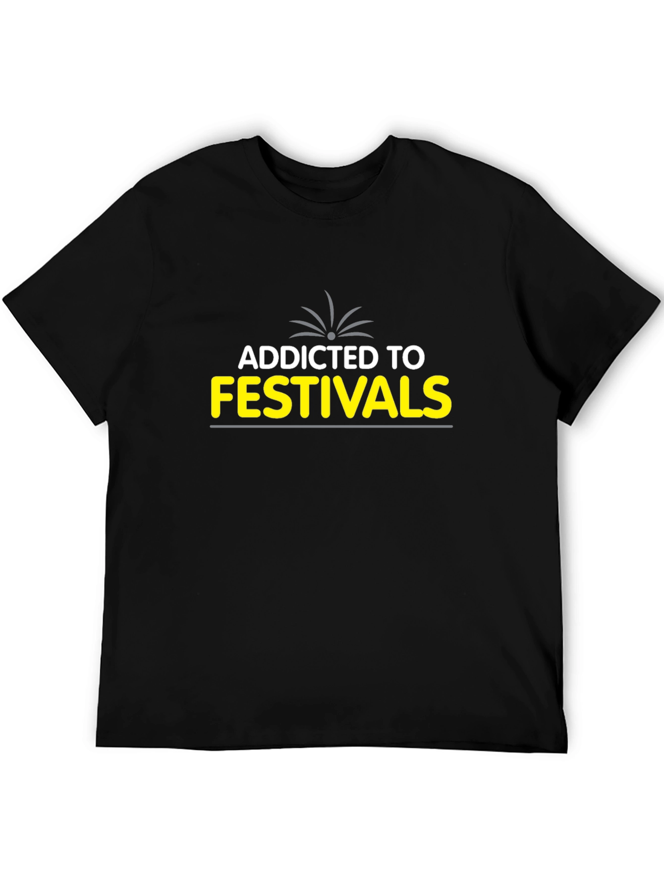 Addicted to Festivals Graphic T-Shirt