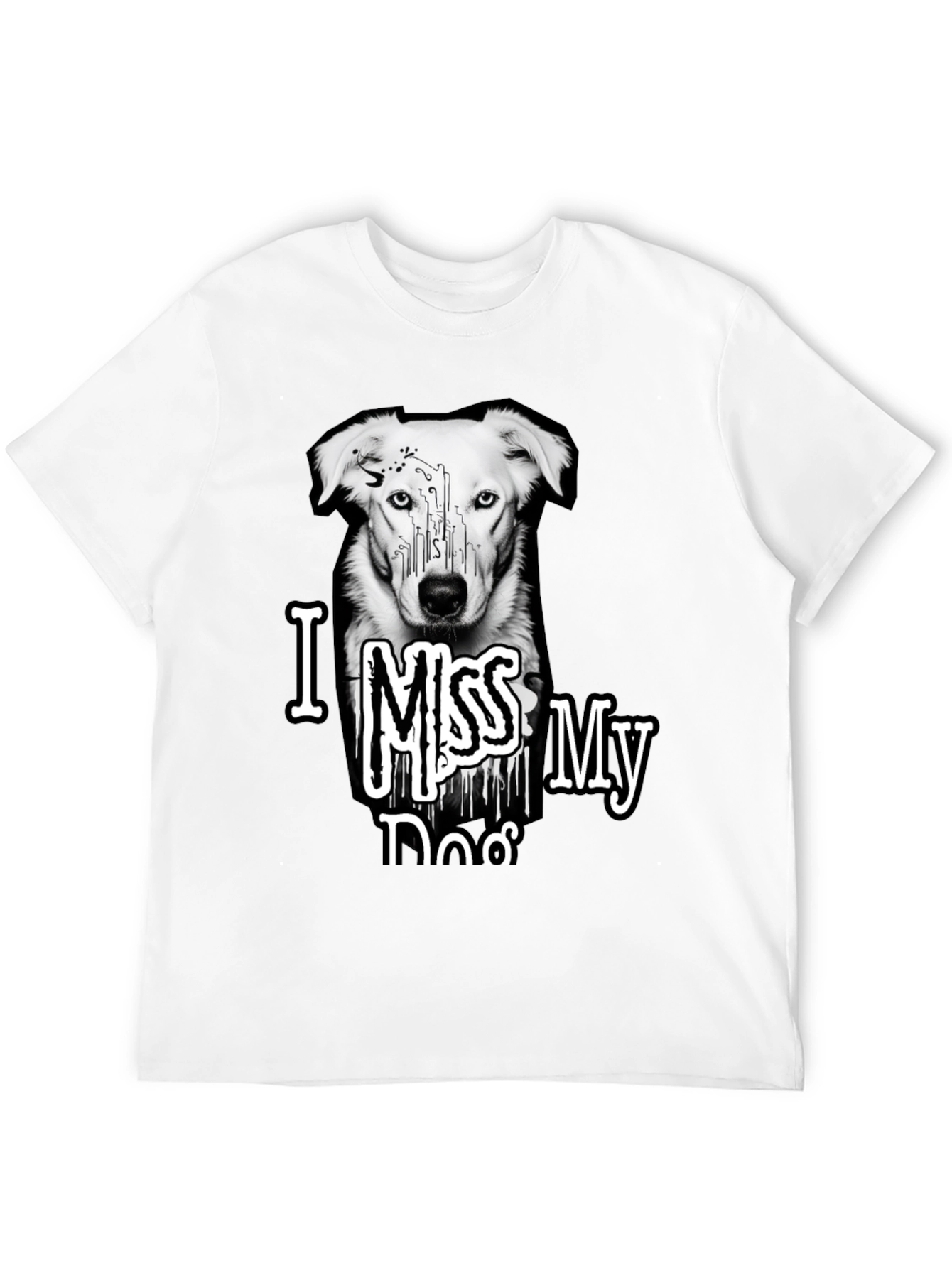 I Miss My Dog T-Shirt - Unisex