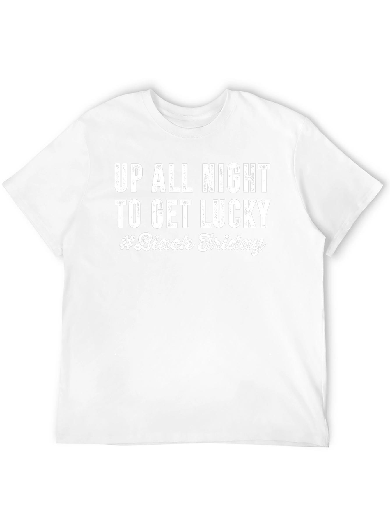 Up All Night to Get Lucky Black Friday T-Shirt