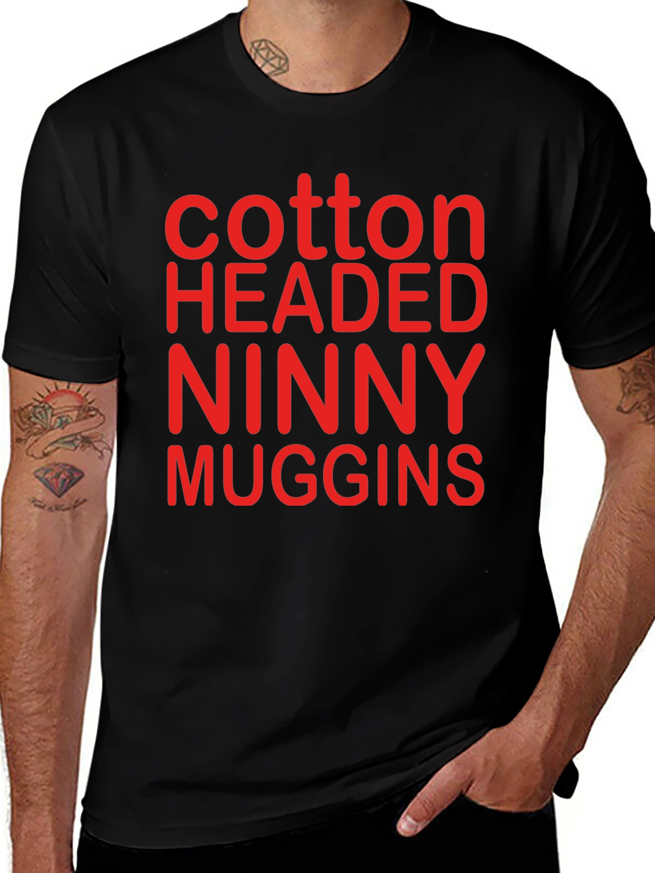 Cotton Headed Ninny Muggins T-Shirt