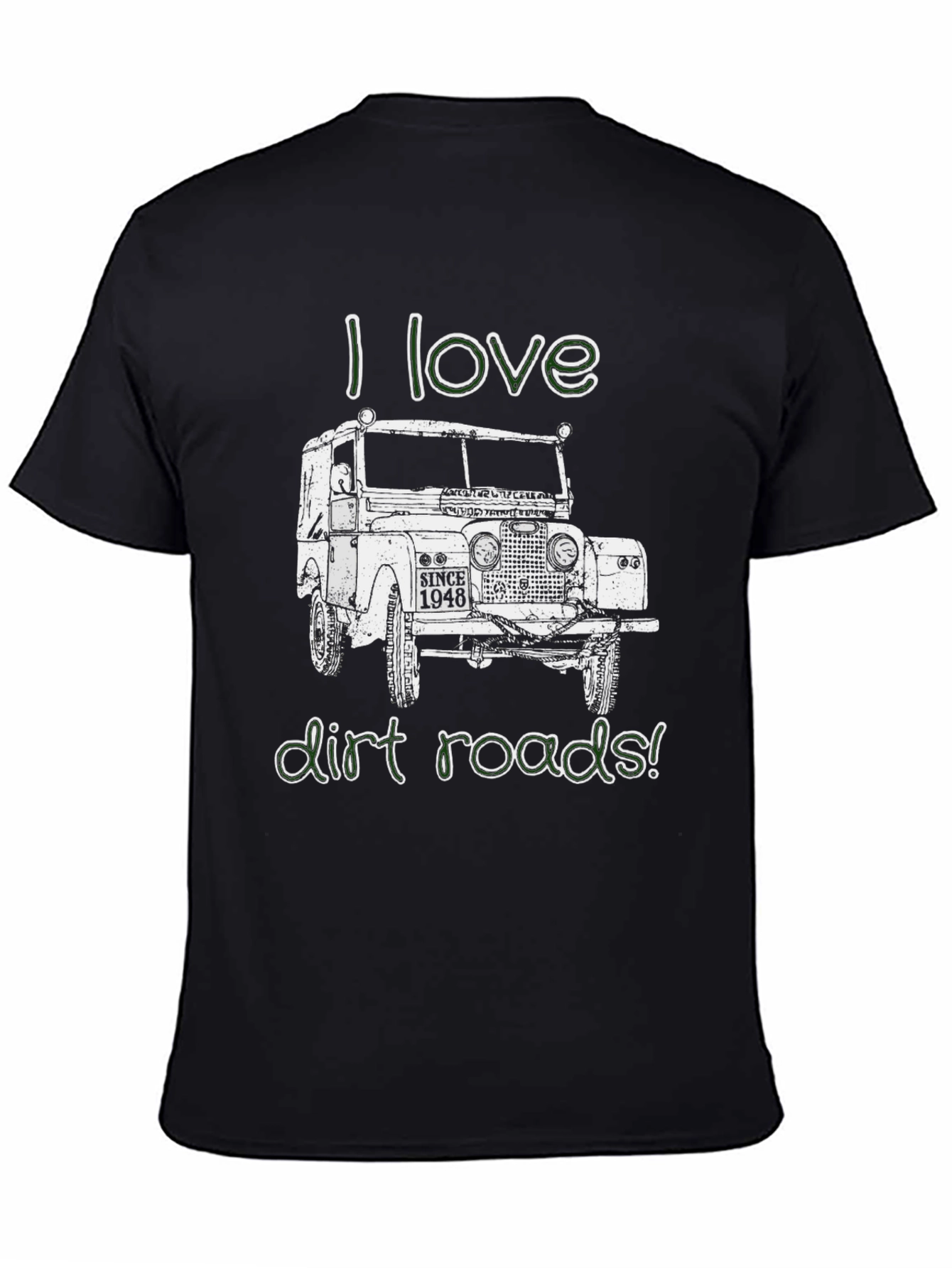 I Love Dirt Roads Graphic Tee