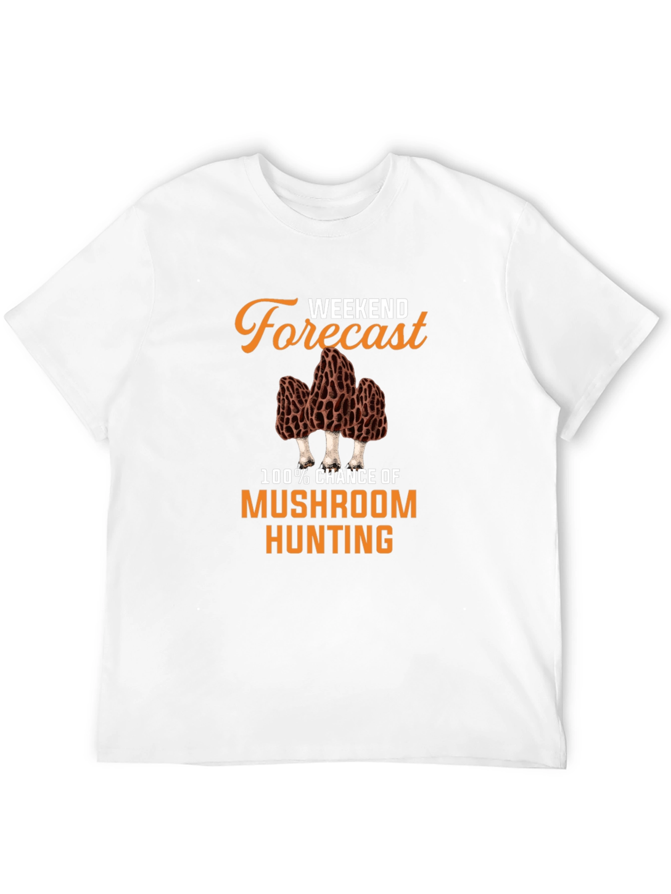 Weekend Forecast Mushroom Hunting T-Shirt