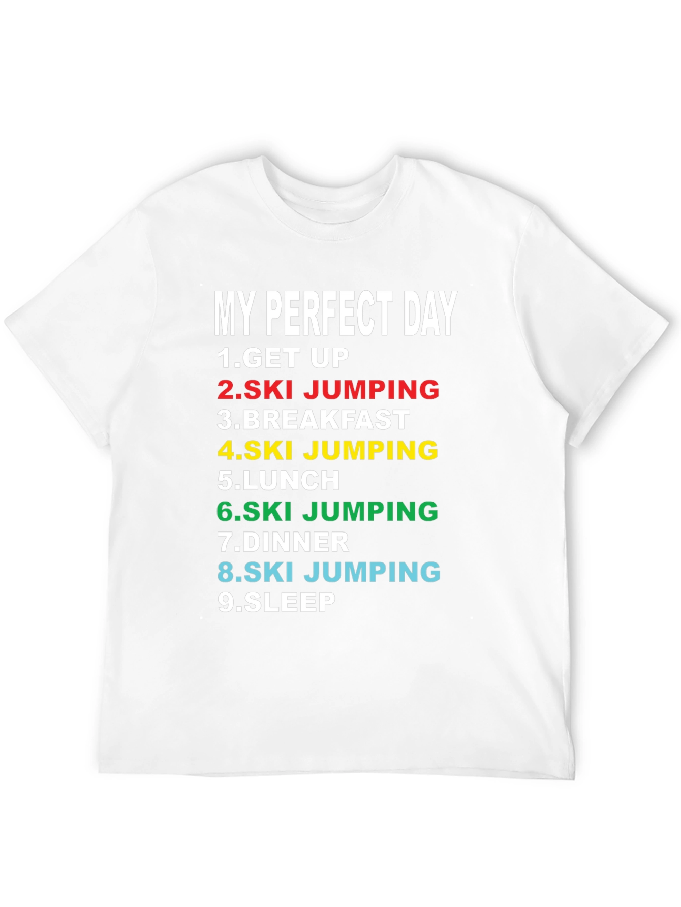 My Perfect Day Ski Jumping T-Shirt