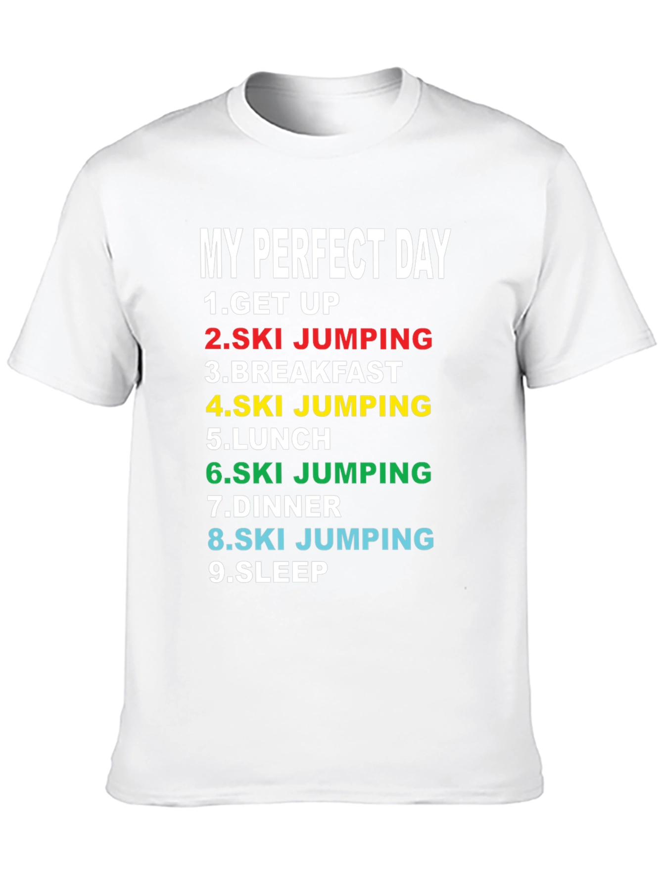 My Perfect Day Ski Jumping T-Shirt
