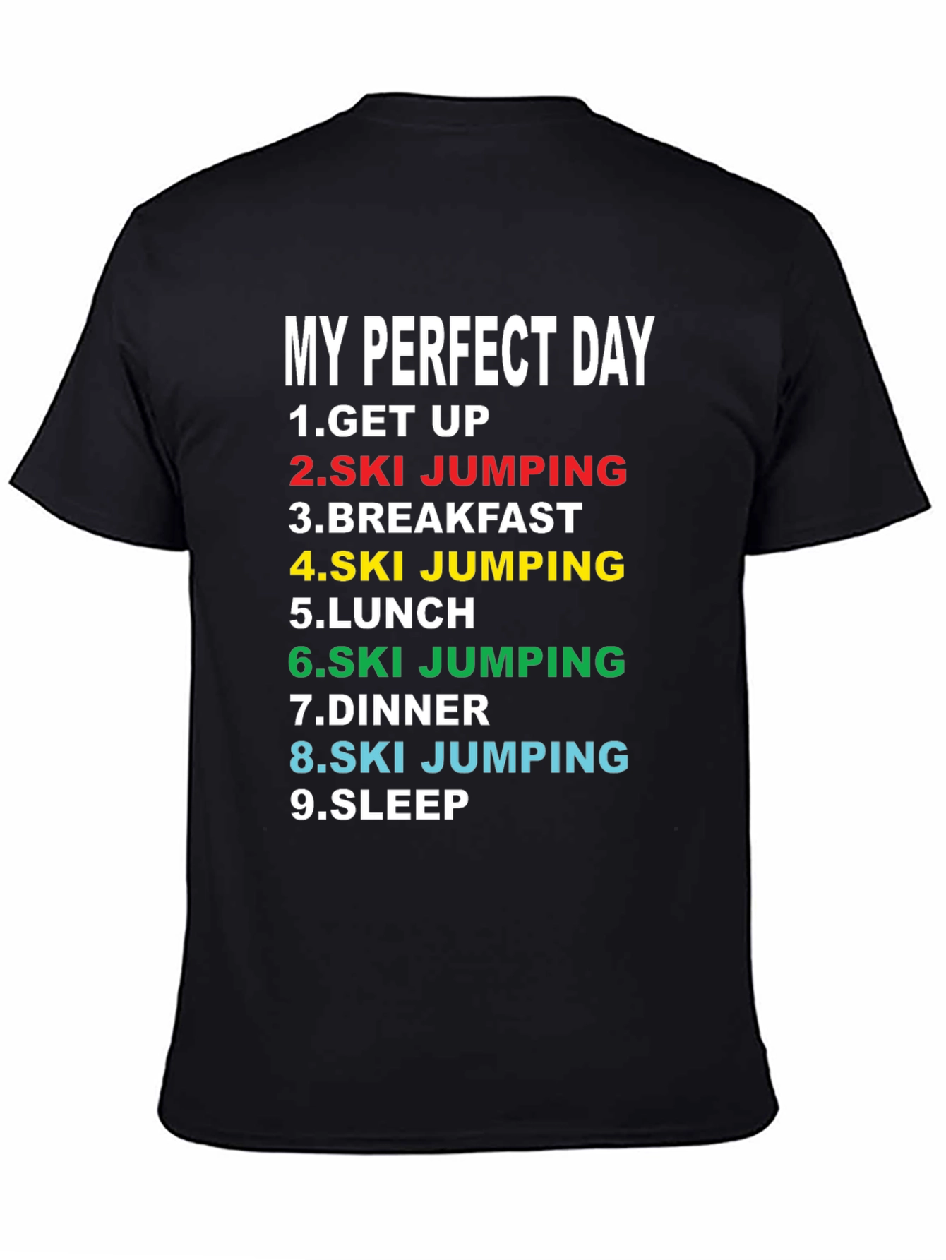 My Perfect Day Ski Jumping T-Shirt