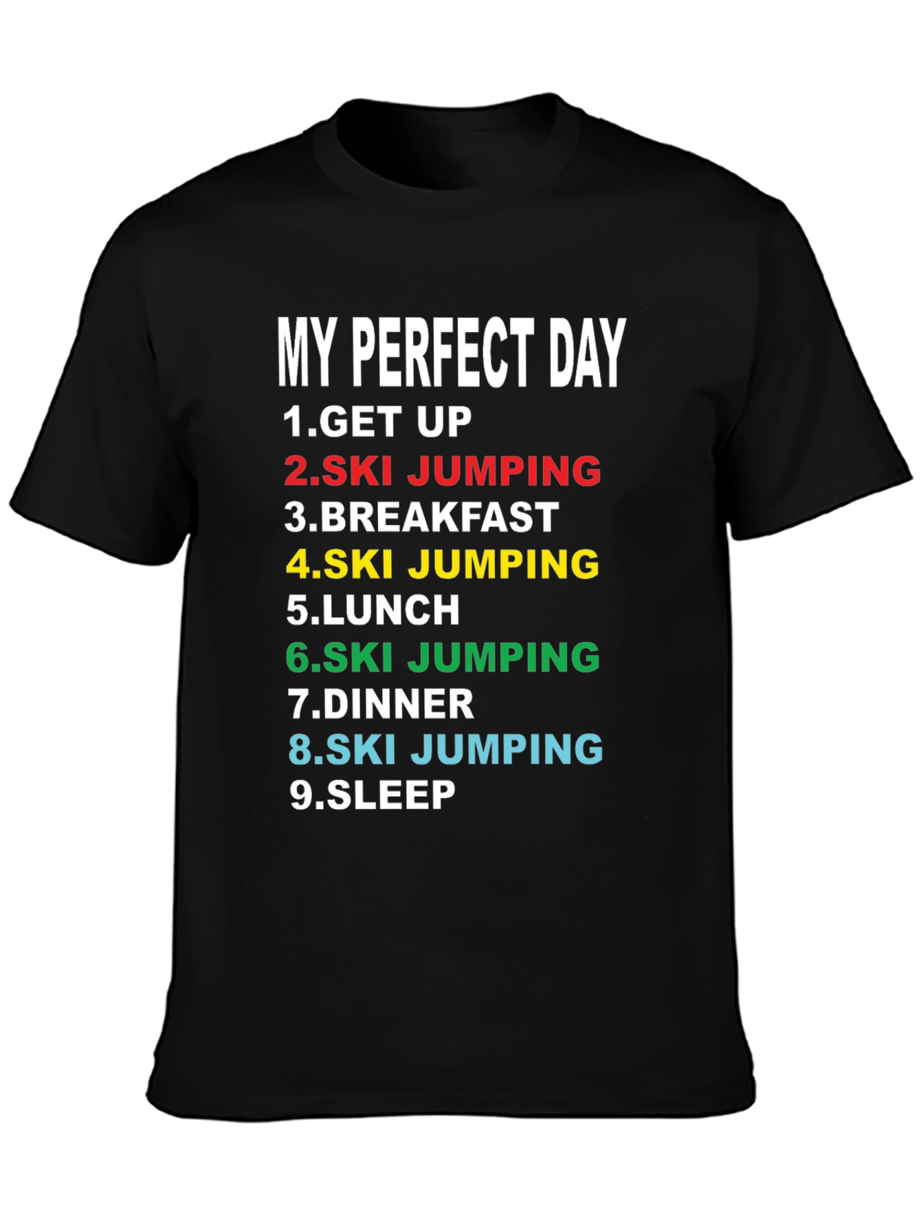 My Perfect Day Ski Jumping T-Shirt